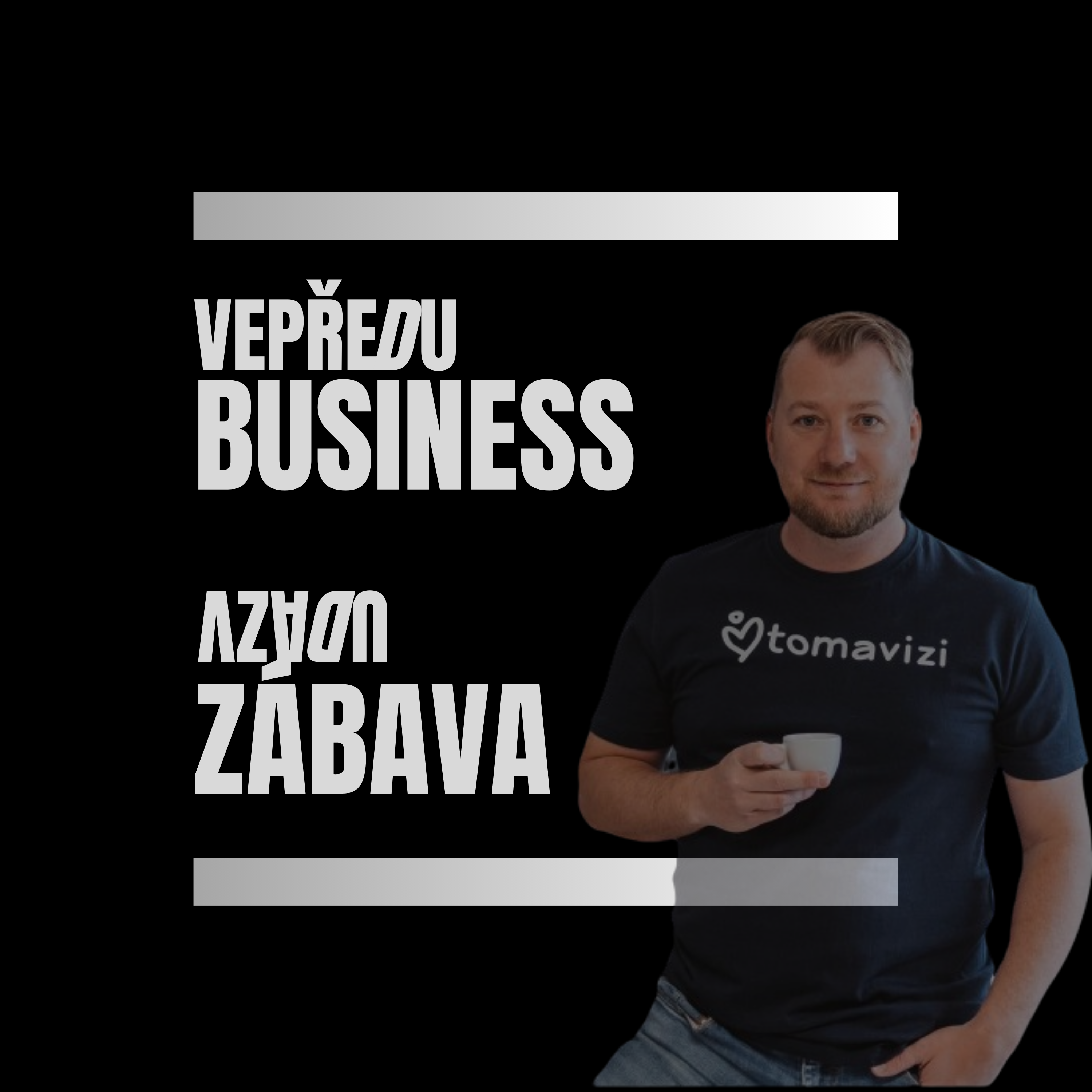 Vepředu business, vzadu zábava