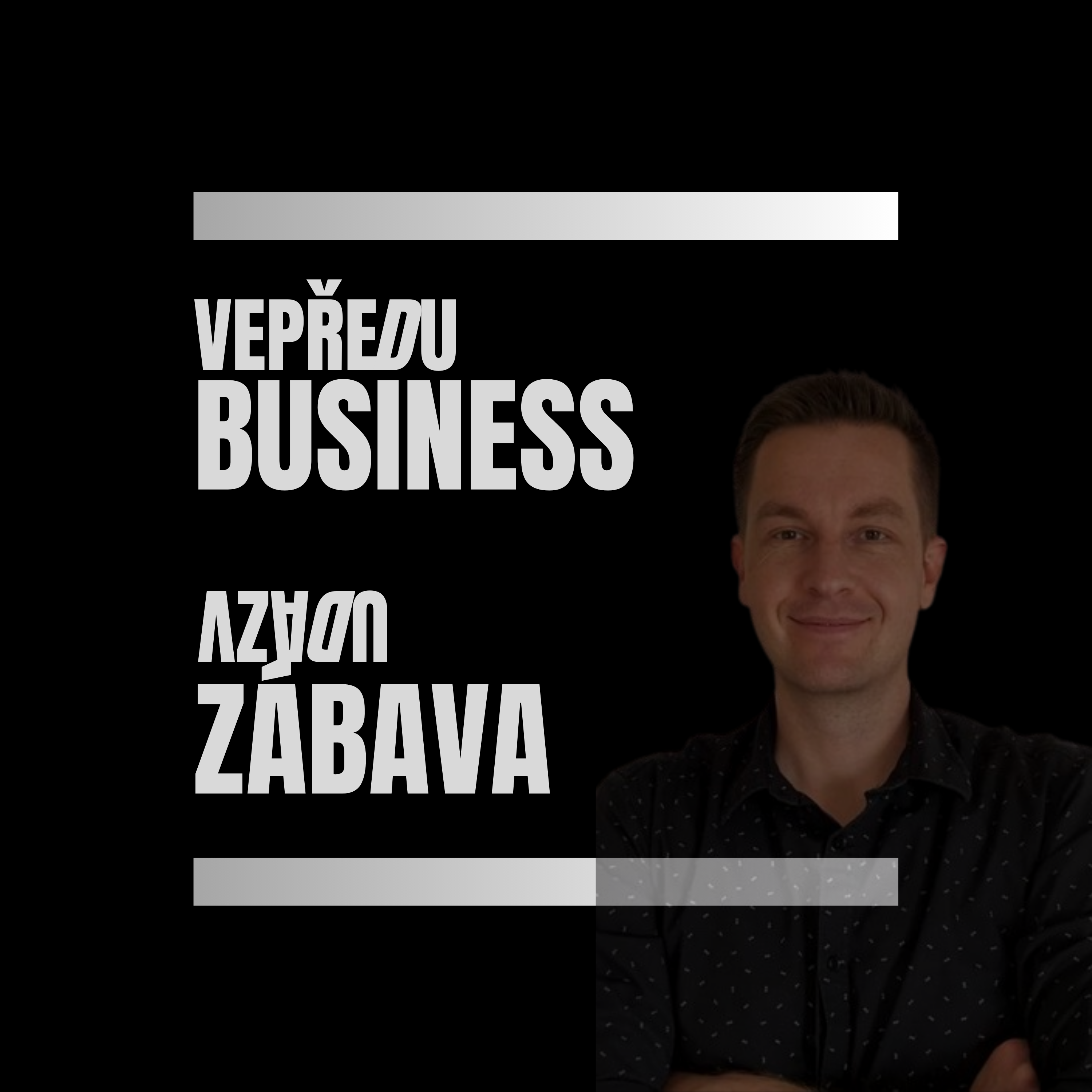 Vepředu business, vzadu zábava