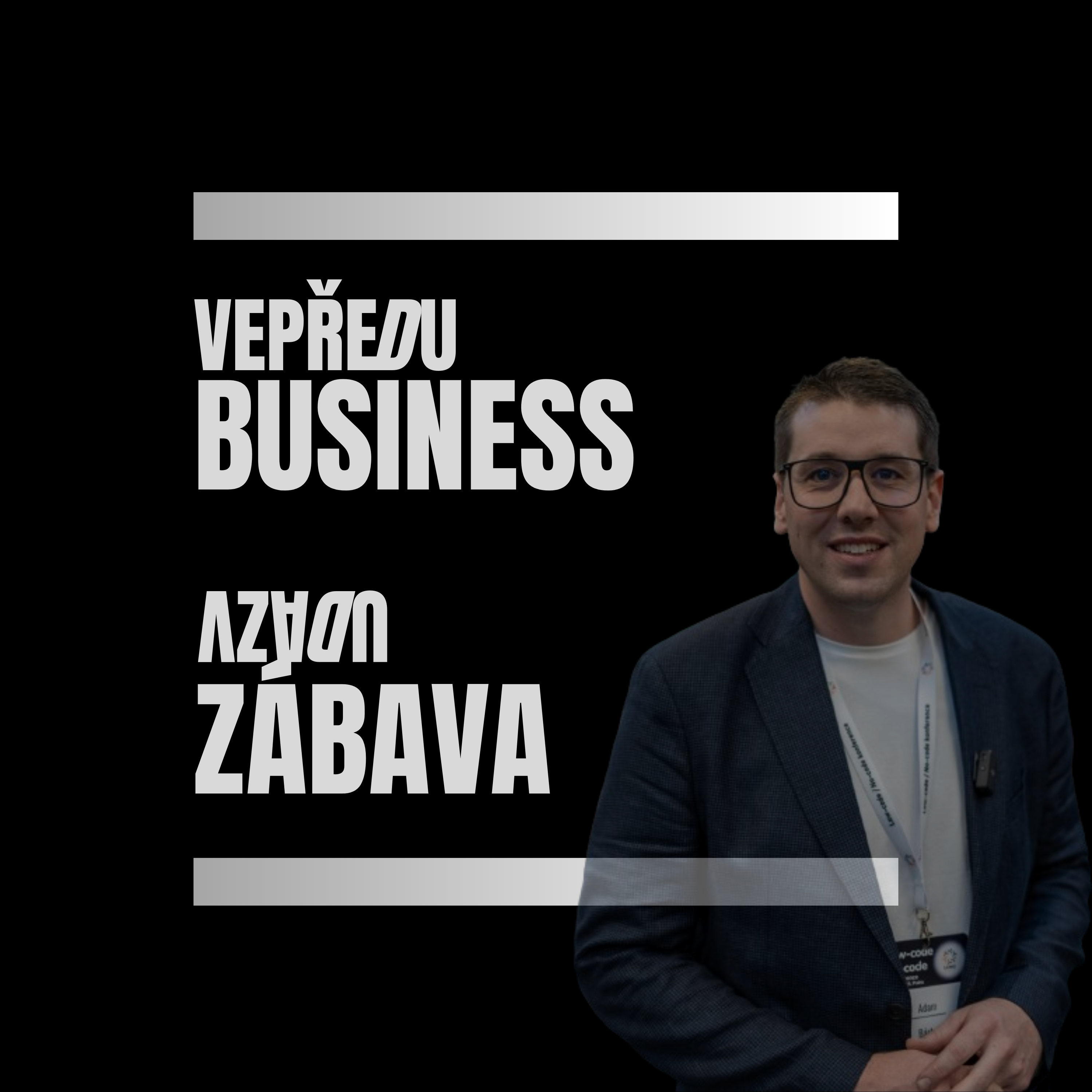 Vepředu business, vzadu zábava