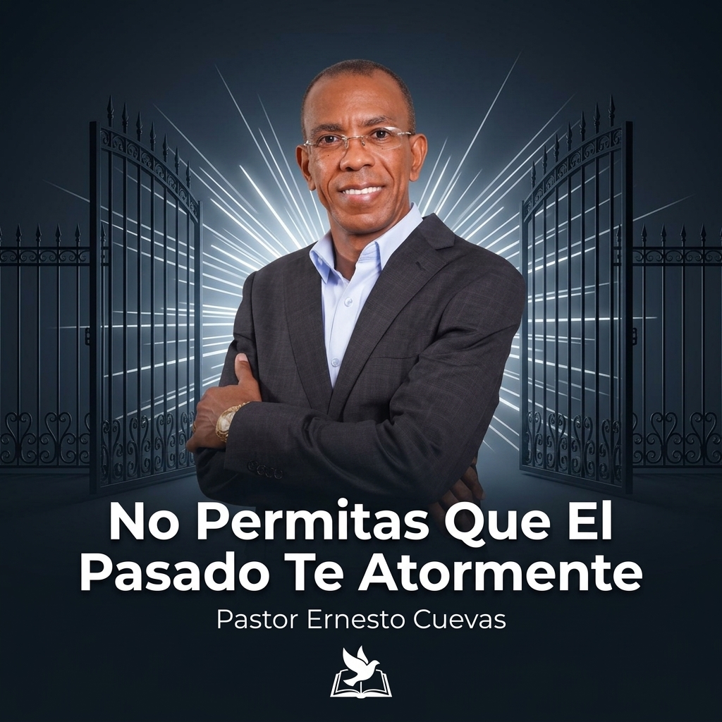No Permitas Que El Pasado Te Atormente
