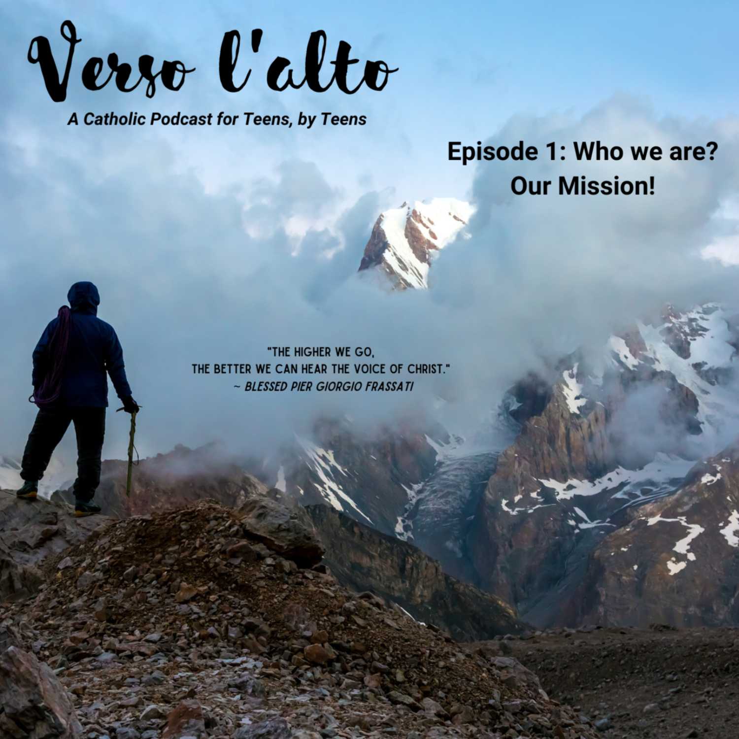 Verso l\'alto Podcast: A Catholic Podcast for Teens, by Teens