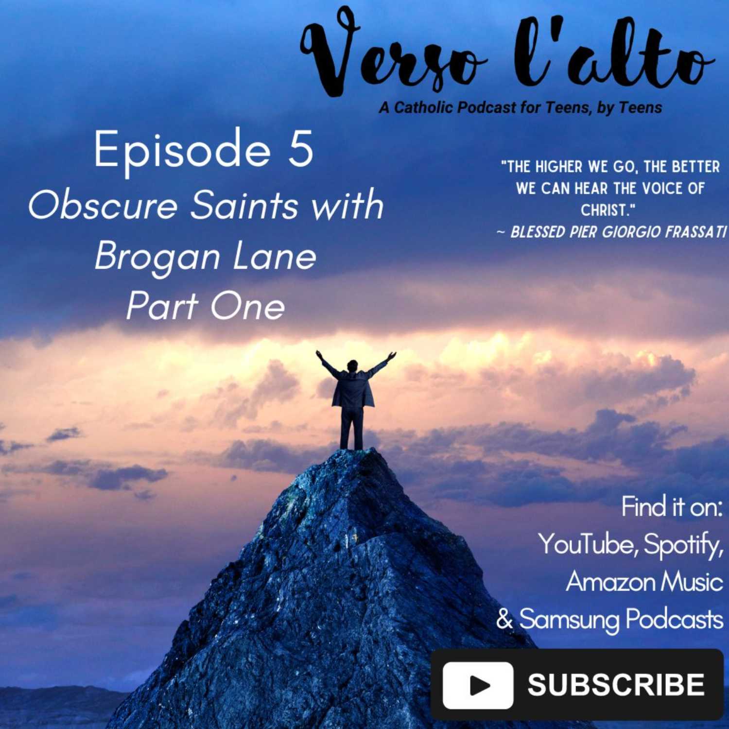 Verso l\'alto Podcast: A Catholic Podcast for Teens, by Teens