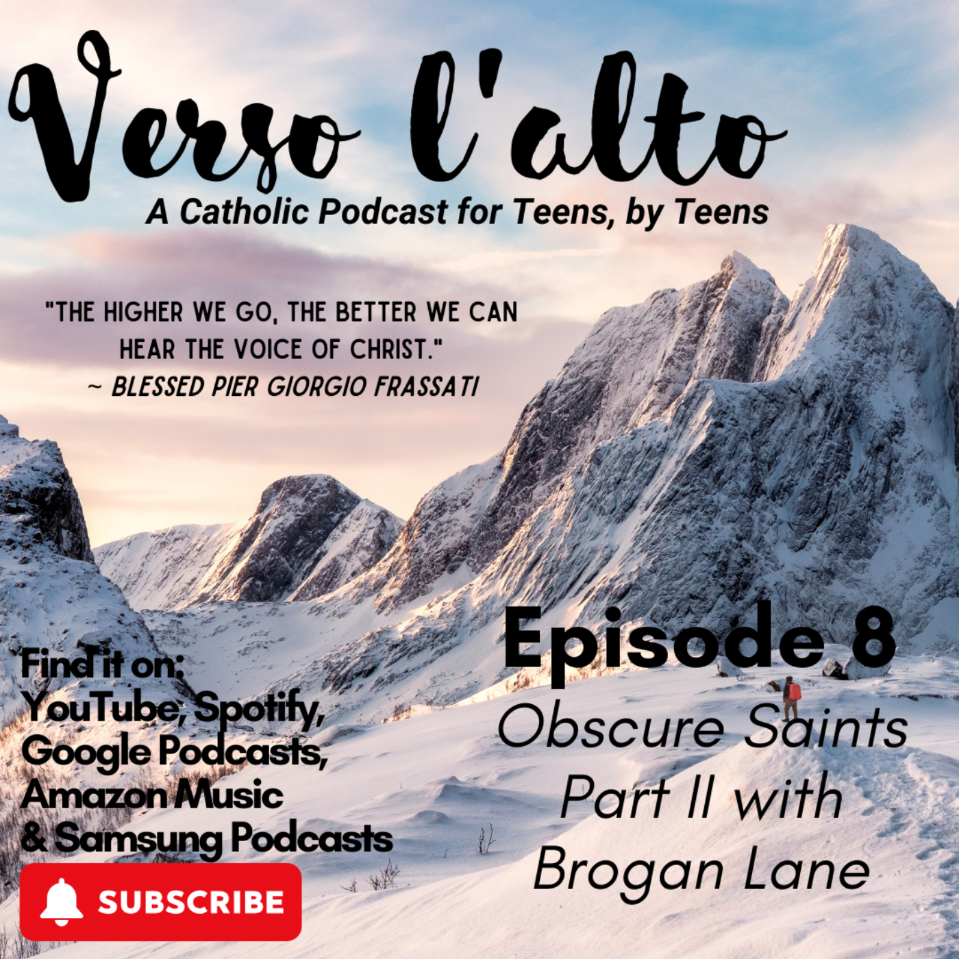 Verso l\'alto Podcast: A Catholic Podcast for Teens, by Teens