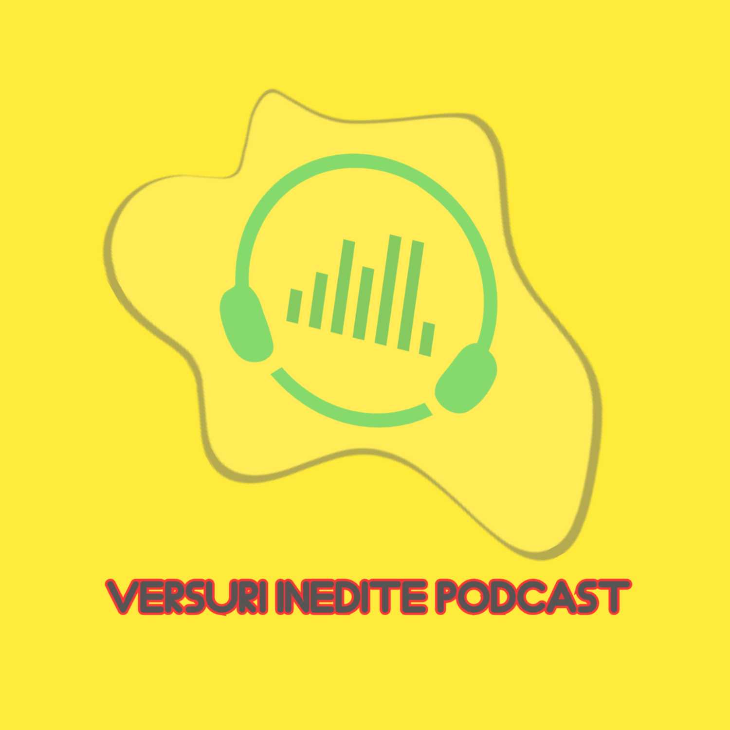 Versuri inedite podcast 