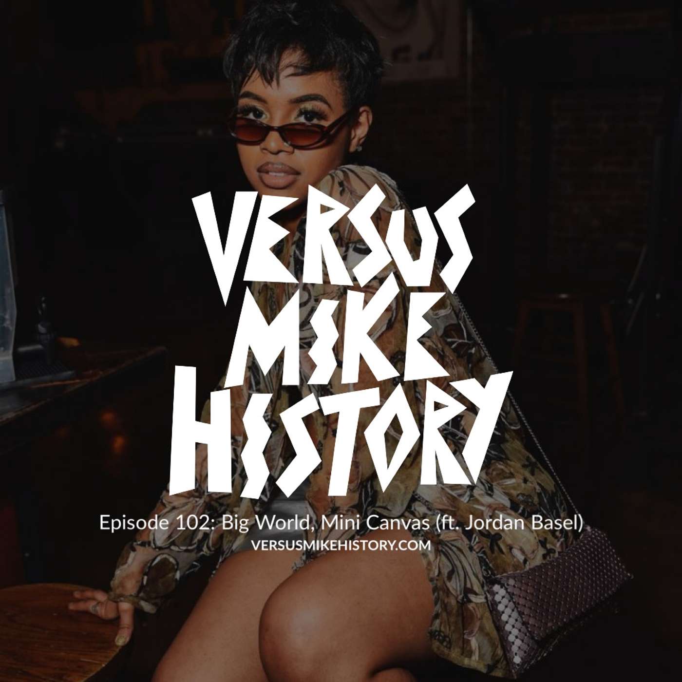 Episode 102: Big World, Mini Canvas (ft. Jordan Basel) Episode 102: Big World, Mini Canvas (ft. Jordan Basel)