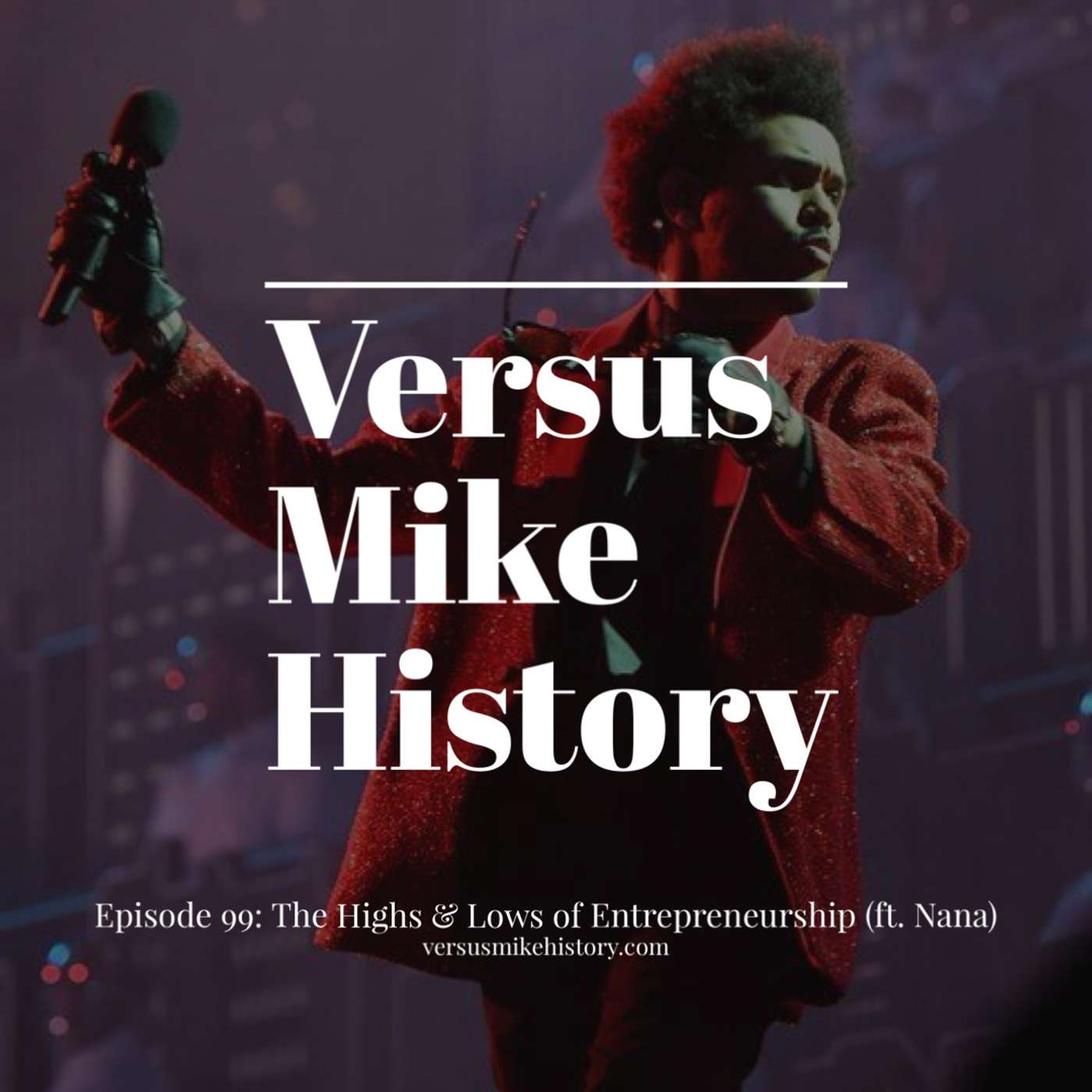 Episode 99: The Highs & Lows of Entrepreneurship (ft. Nana) Episode 99: The Highs & Lows of Entrepreneurship (ft. Nana)