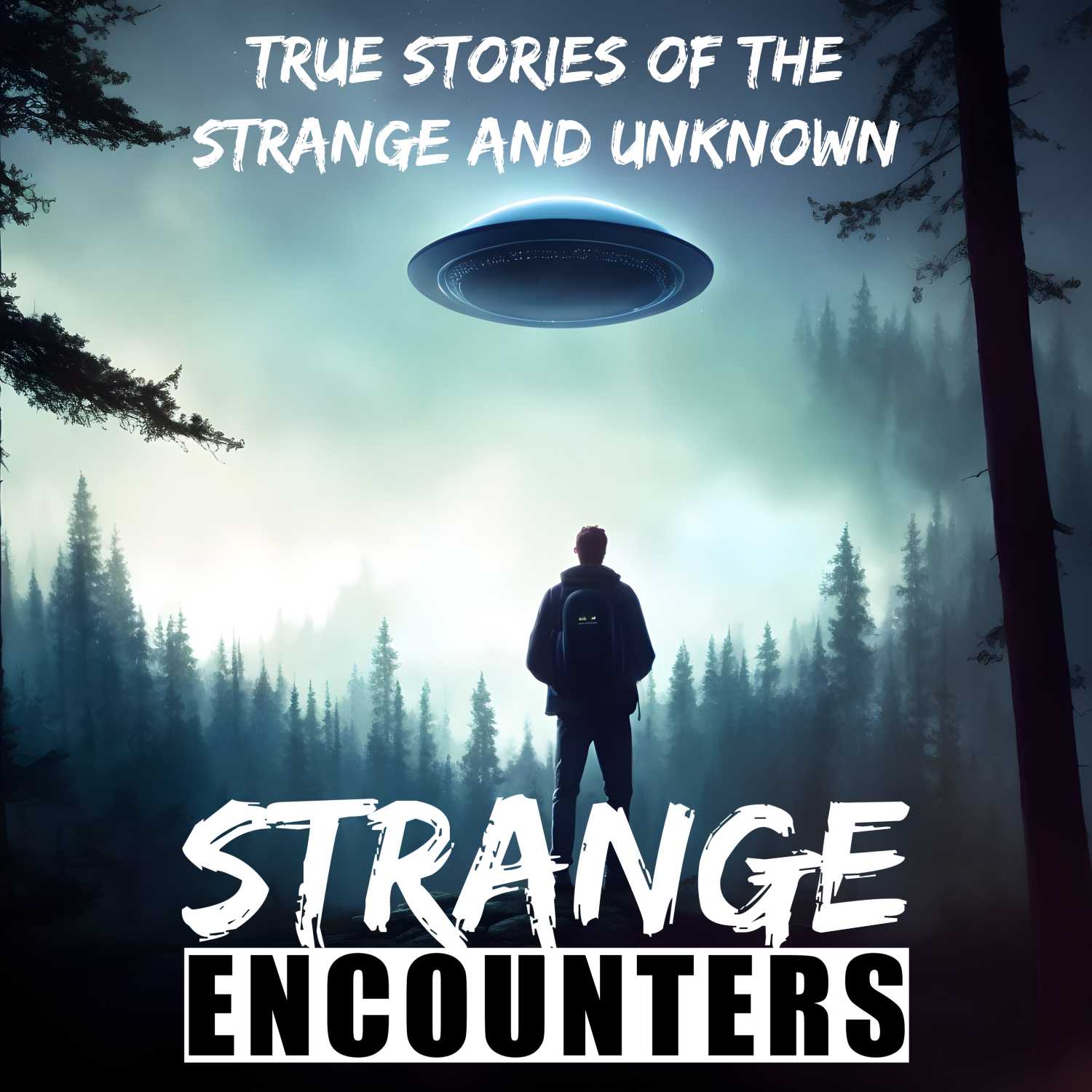 Strange Encounters