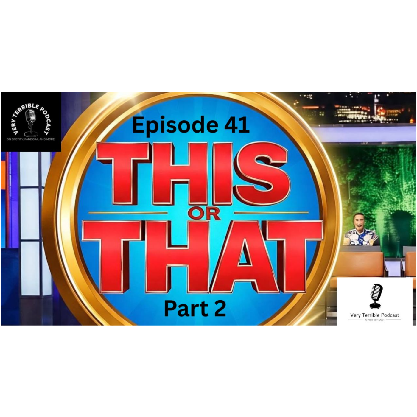 Ep.47 This or That - Part 2