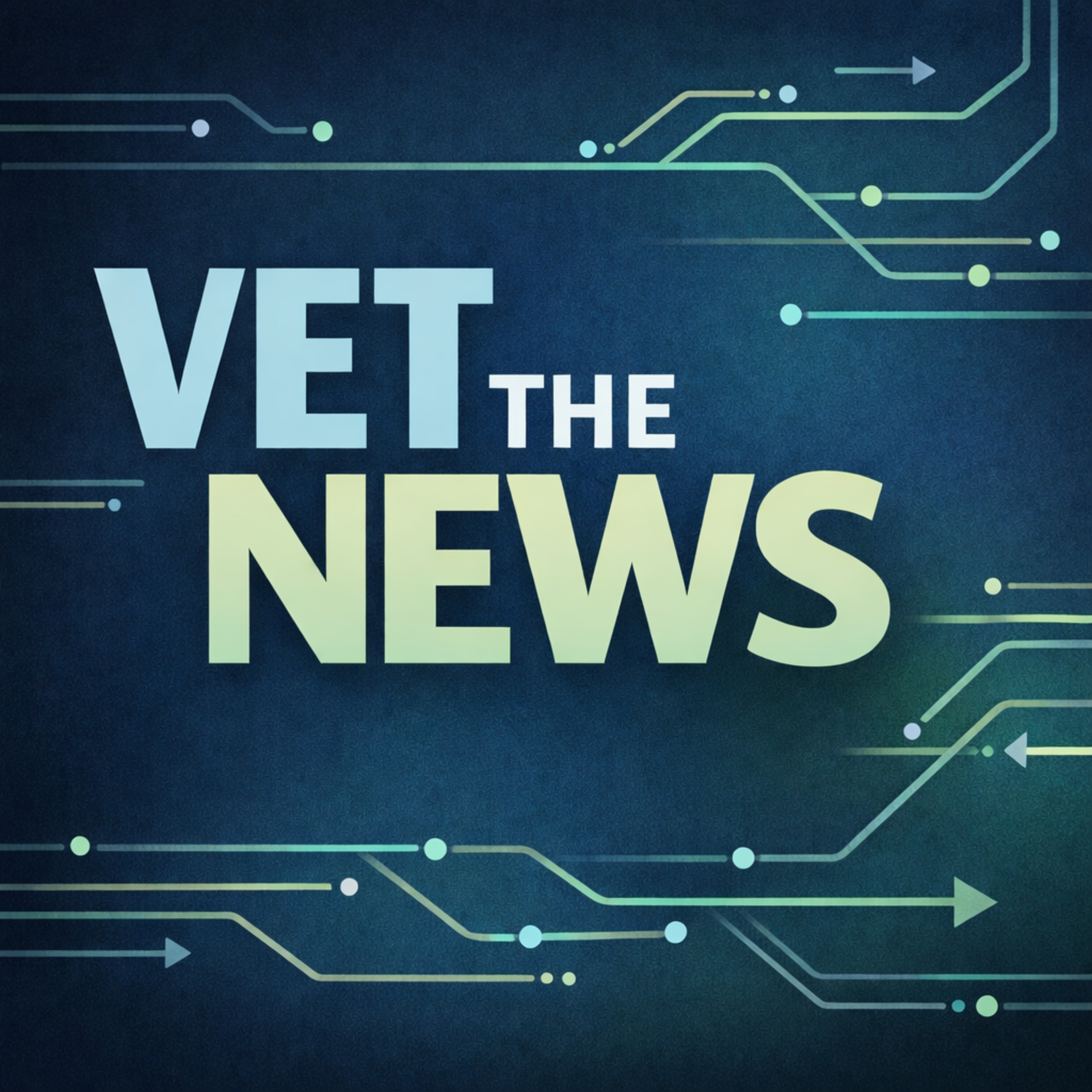 Vet the News podcast artwork
