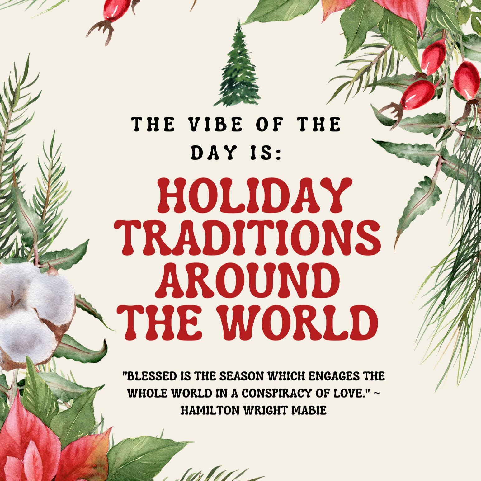 Vibe of the day - Holiday Traditions Around the World