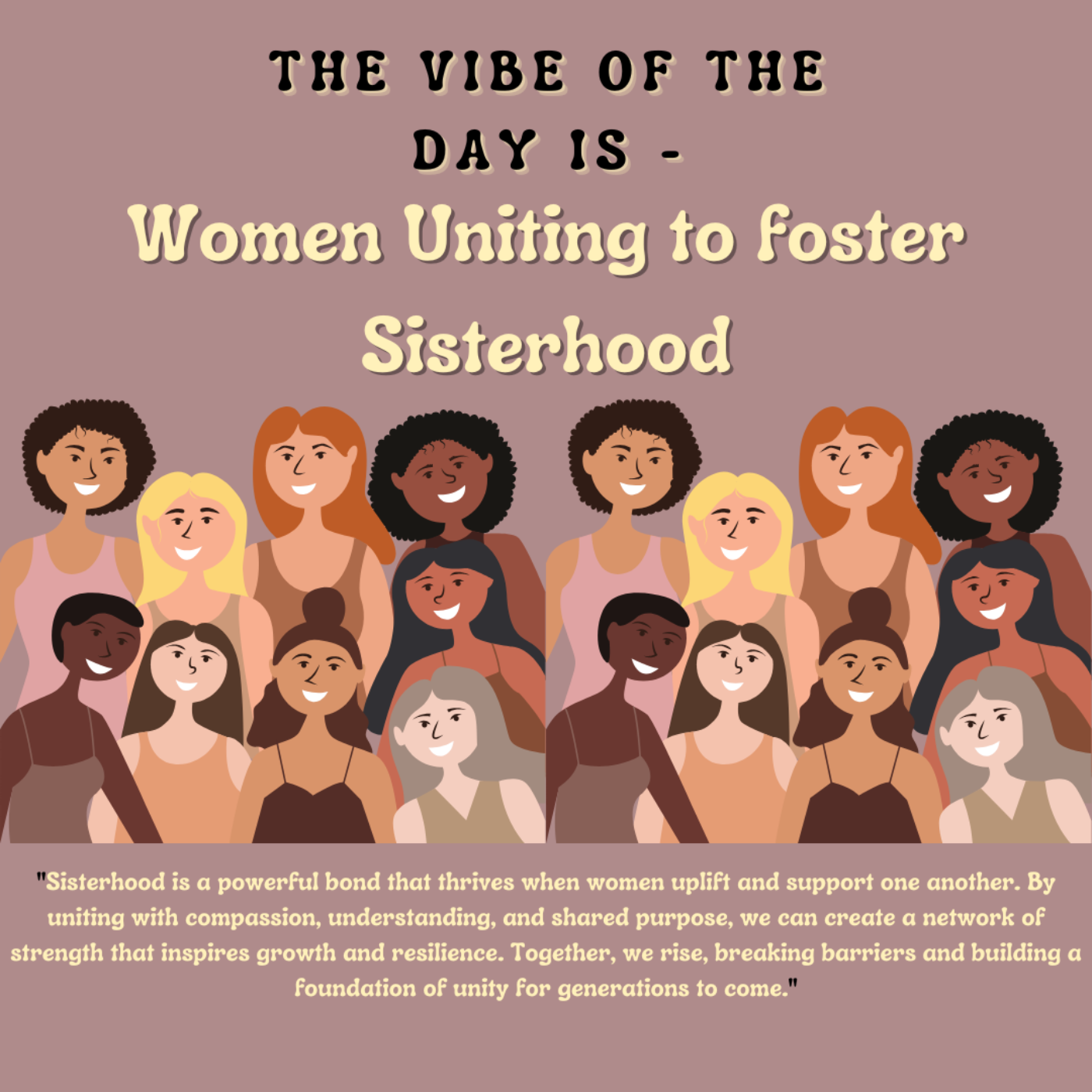 Vibe of the day - Women Uniting to Foster Sisterhood