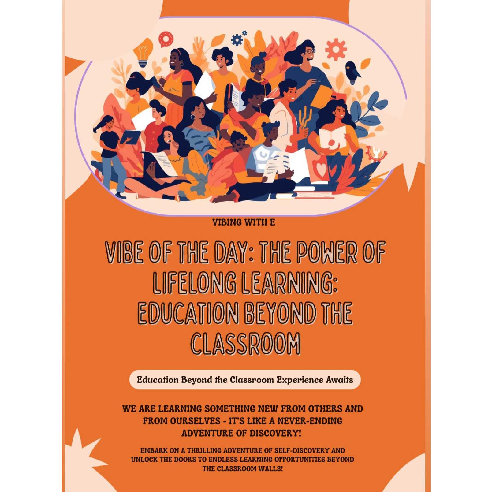 Vibe of the Day - The Power of Lifelong Learning: Education Beyond the Classroom.