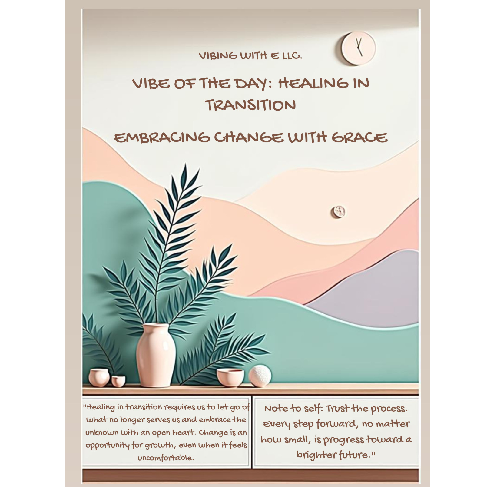 Vibe of the Day - Healing in Transition: Embracing Change with Grace