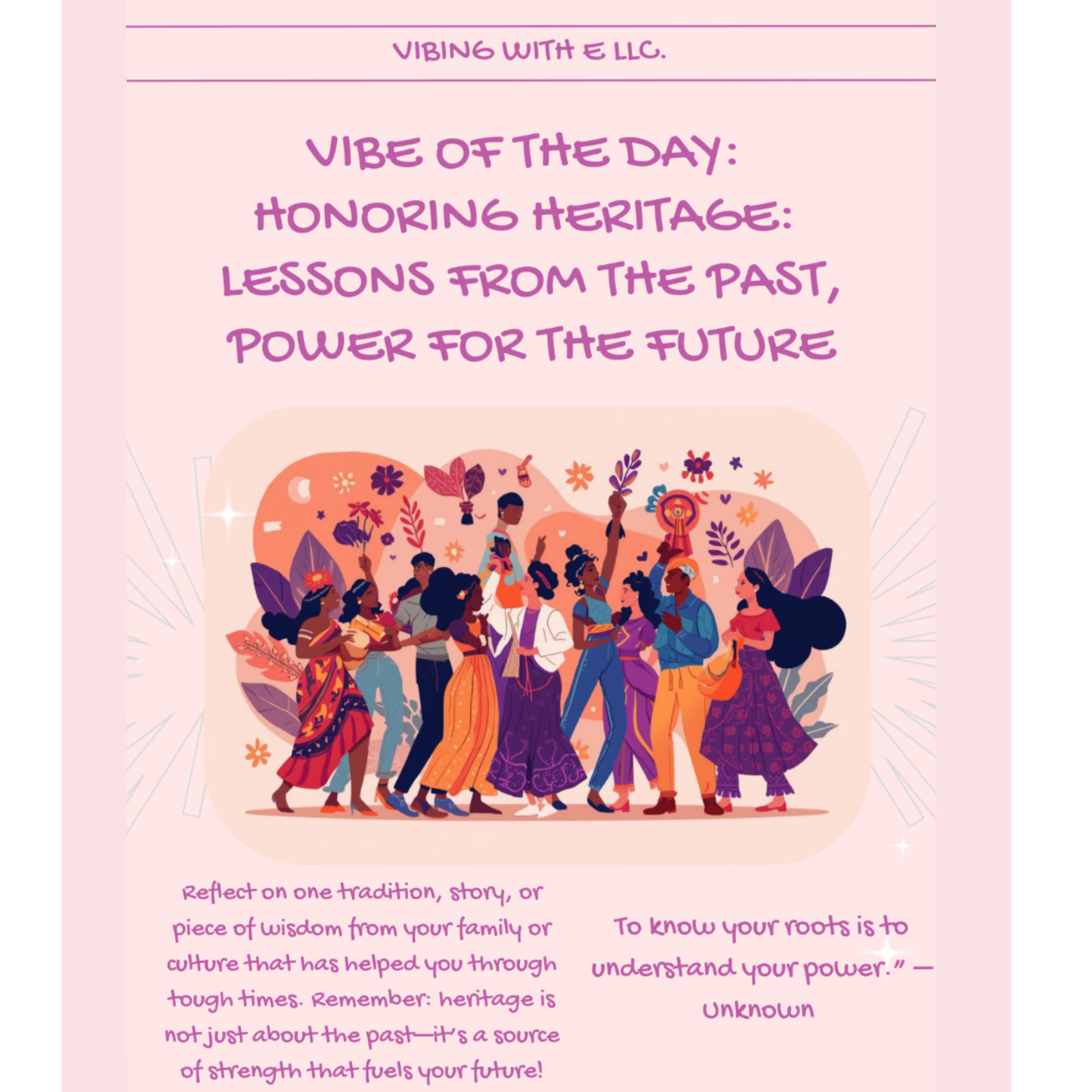 Vibe Of The Day - Honoring Heritage: Lessons from the Past, Power for the Future