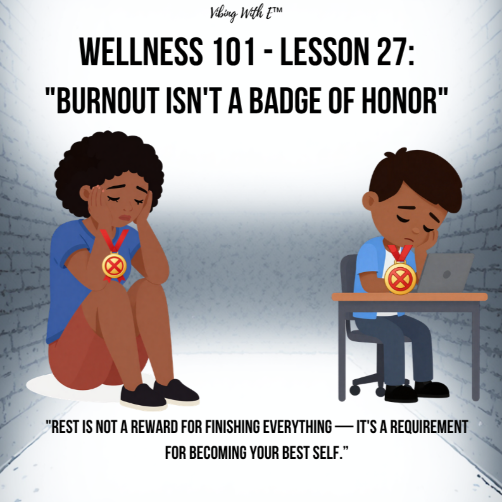 Wellness 101 Lesson 27 – "Burnout Isn't a Badge of Honor" episode artwork