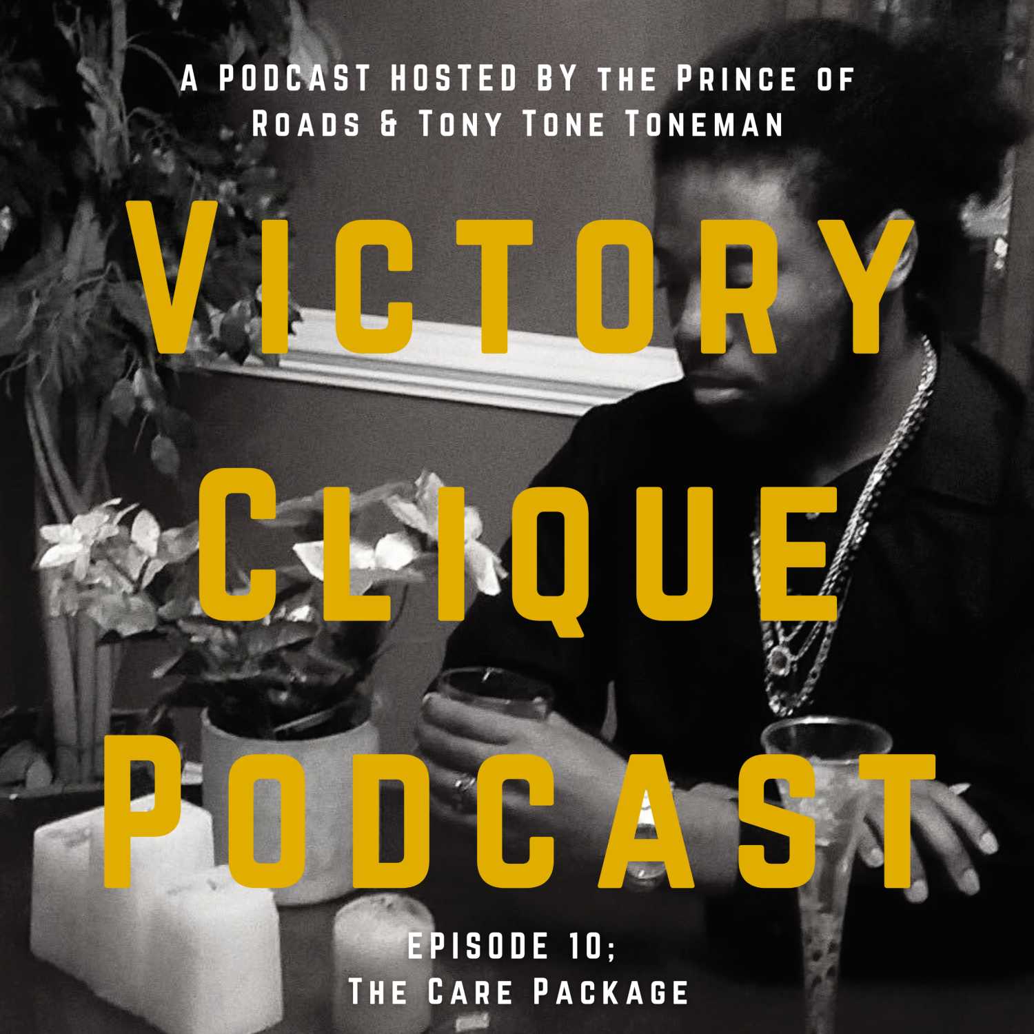 Victory Clique Podcast: Episode 10| The Care Package
