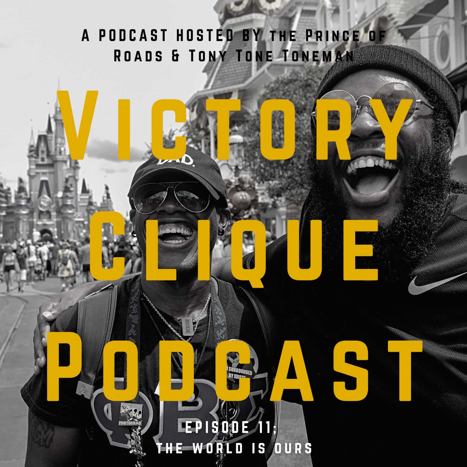 Victory Clique Podcast: Episode 11 "The World is Ours"