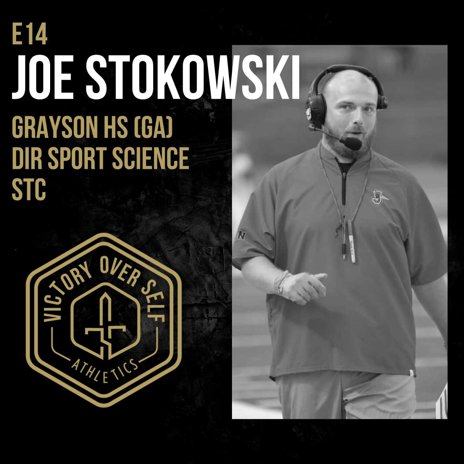 E14: Joe Stokowski, Special Teams Coordinator, Director of Sport Science, Grayson High School, GA