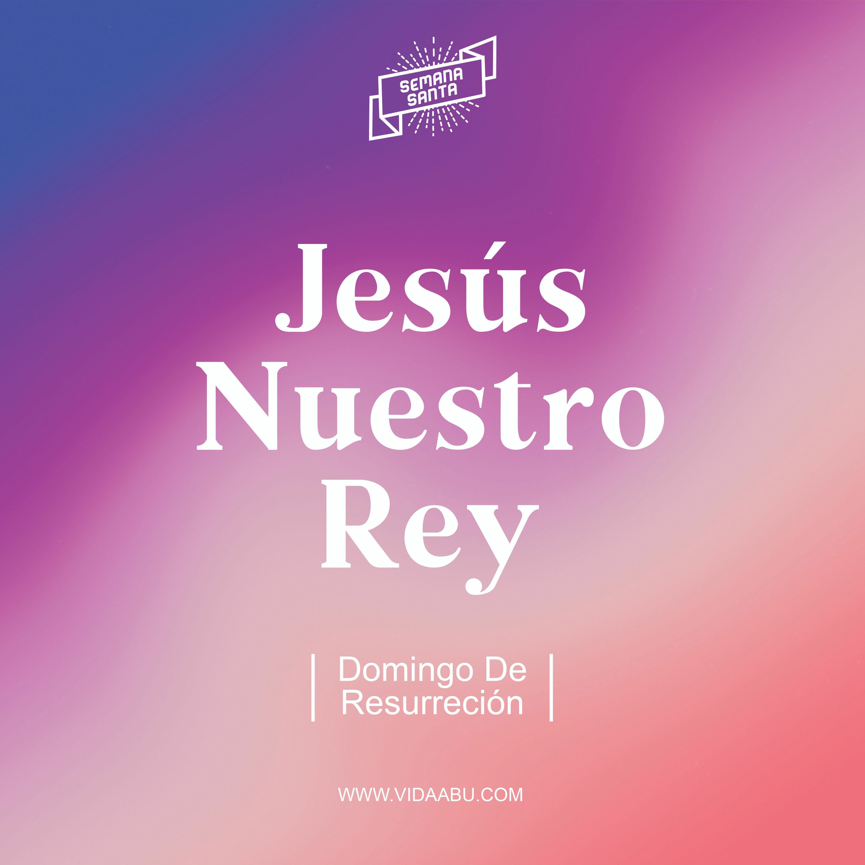 Jesús Nuestro Rey. Día De Resurrección - Ps. Jonathan Gallardo episode artwork