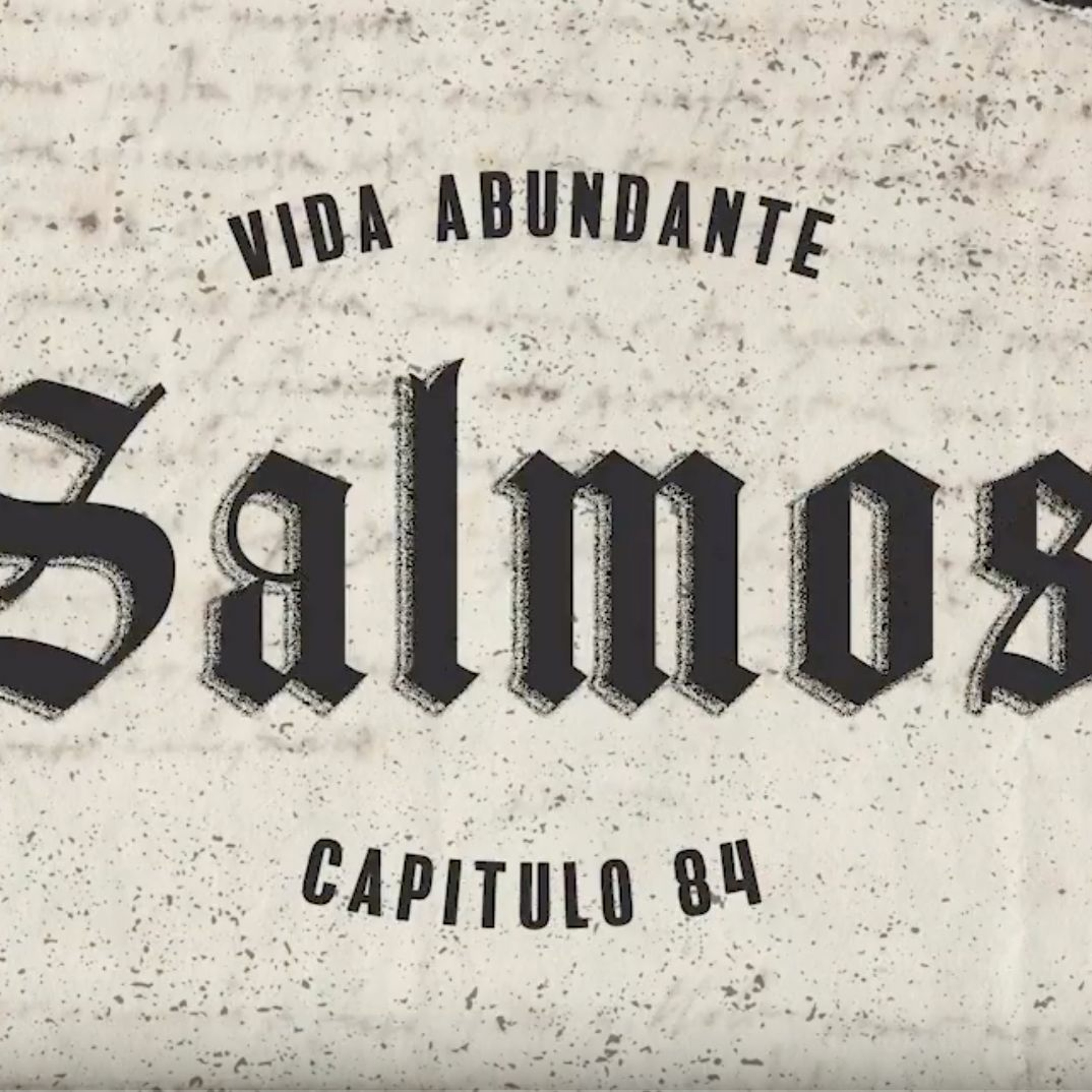 Salmos 84. Diciembre 8 2019. episode artwork