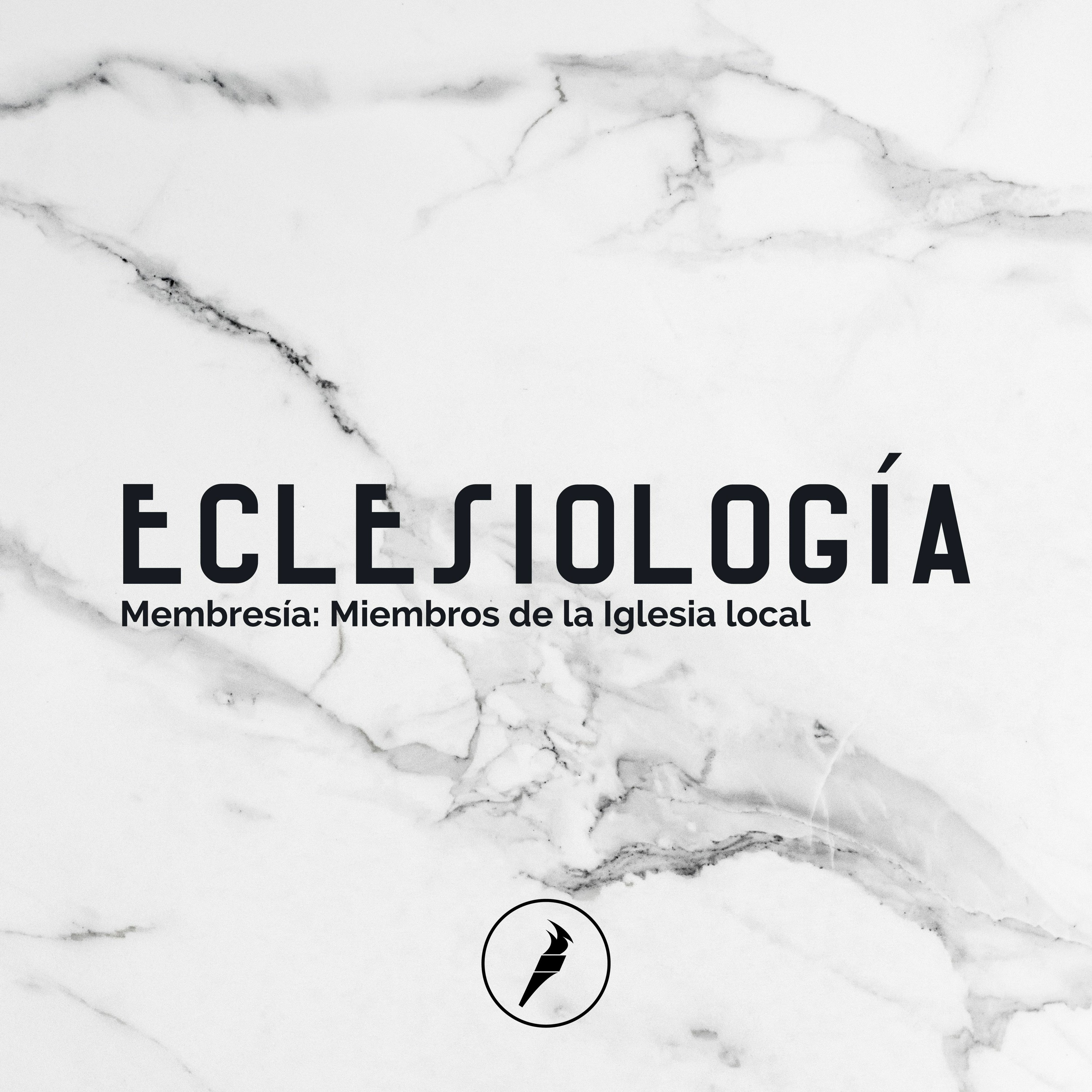Eclesiología/Membresía. Agosto 1, 2018 episode artwork