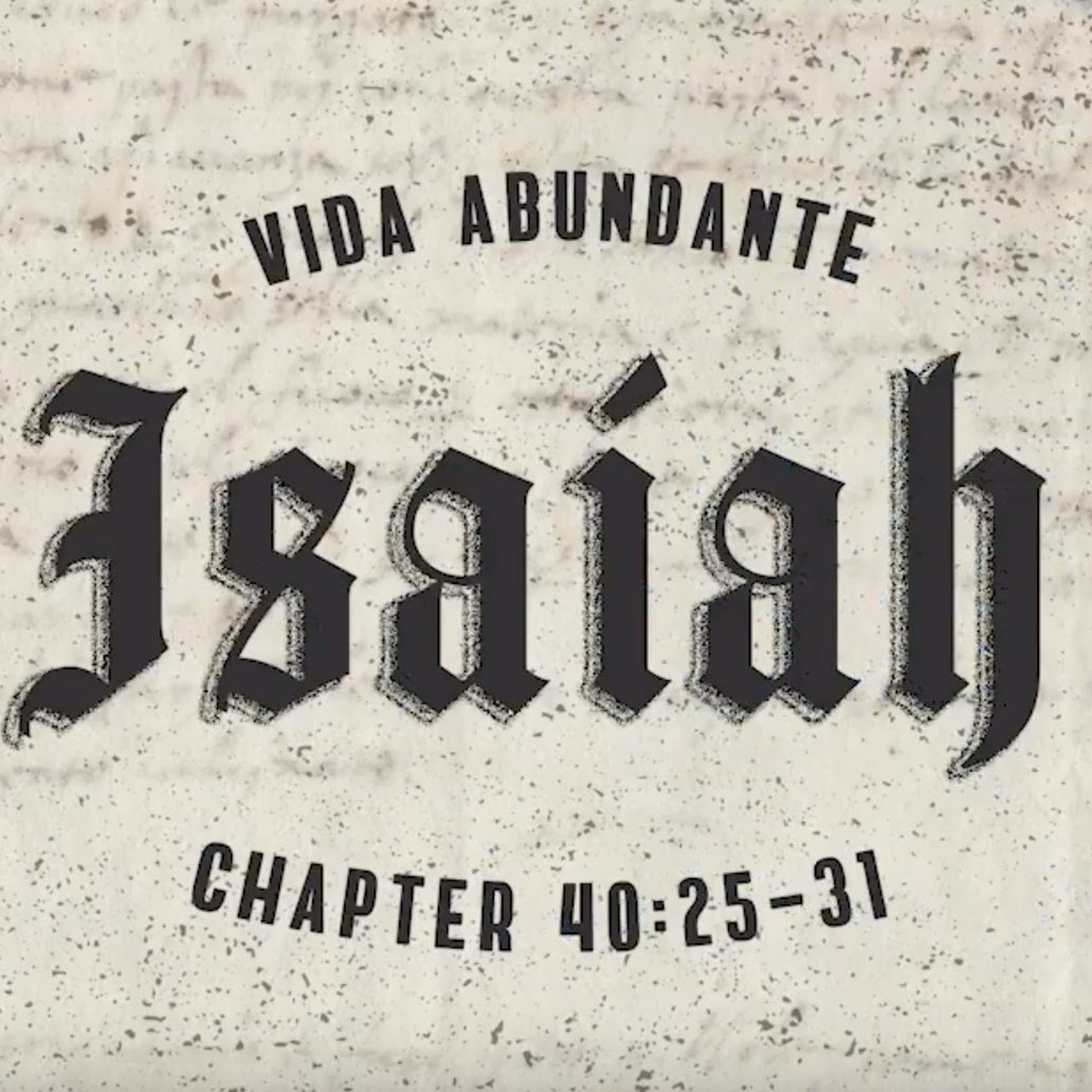 Isaiah 40:25-31 December 8 2019. episode artwork