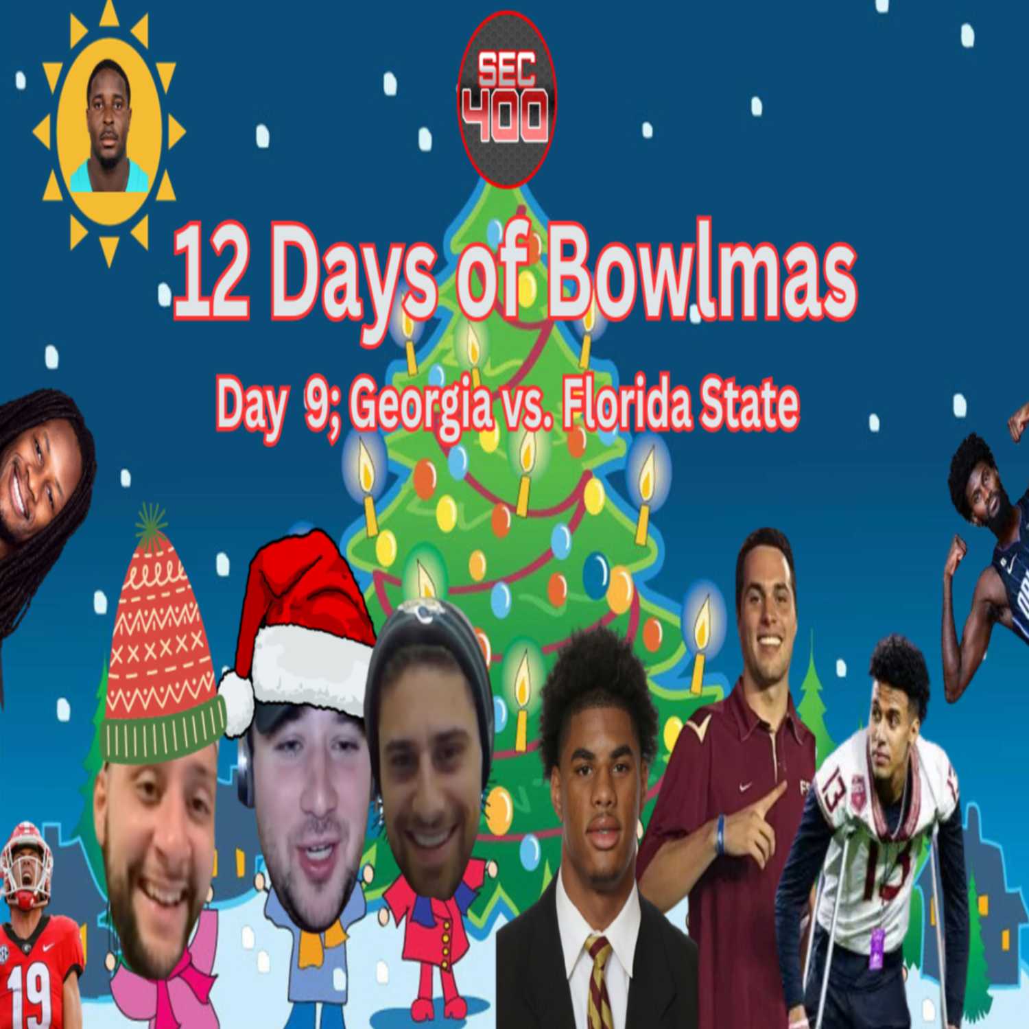 Bowlmas Day 9 I FSU players have quit, Kirby Smart is a crybaby, and we need the new Playoff, Orange Bowl Preview episode artwork