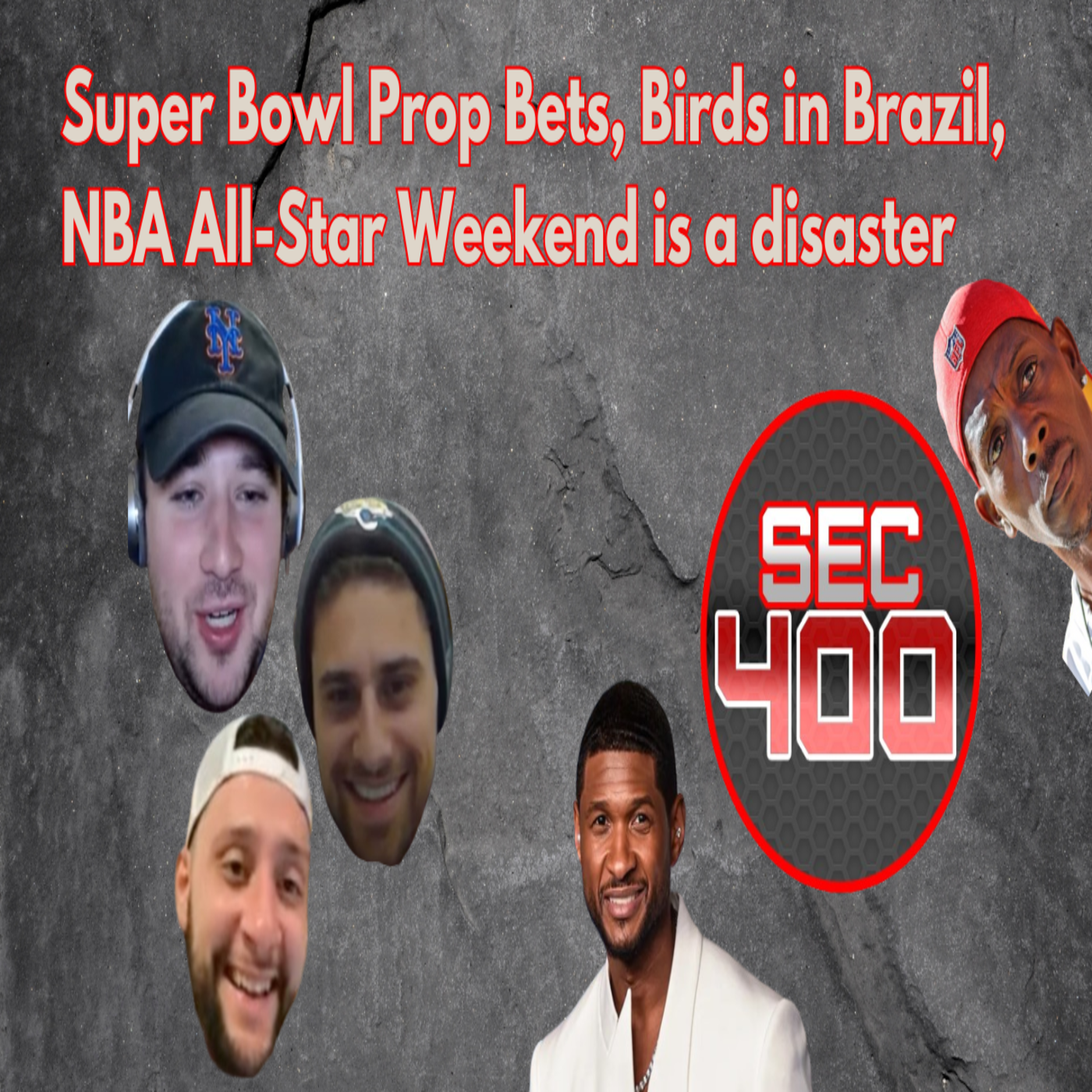 Super Bowl Prop Bets, Birds in Brazil, NBA All-Star Weekend is a Disaster episode artwork