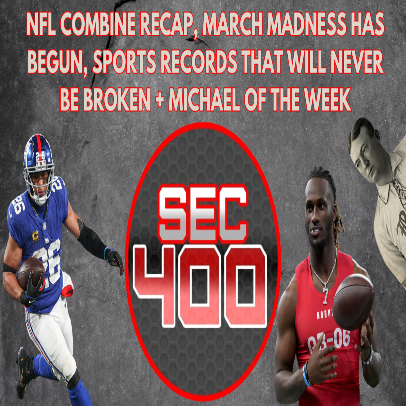 NFL Combine Recap, March Madness Has Begun, Sports Records That Will Never Be Broken + Michael of the Week episode artwork
