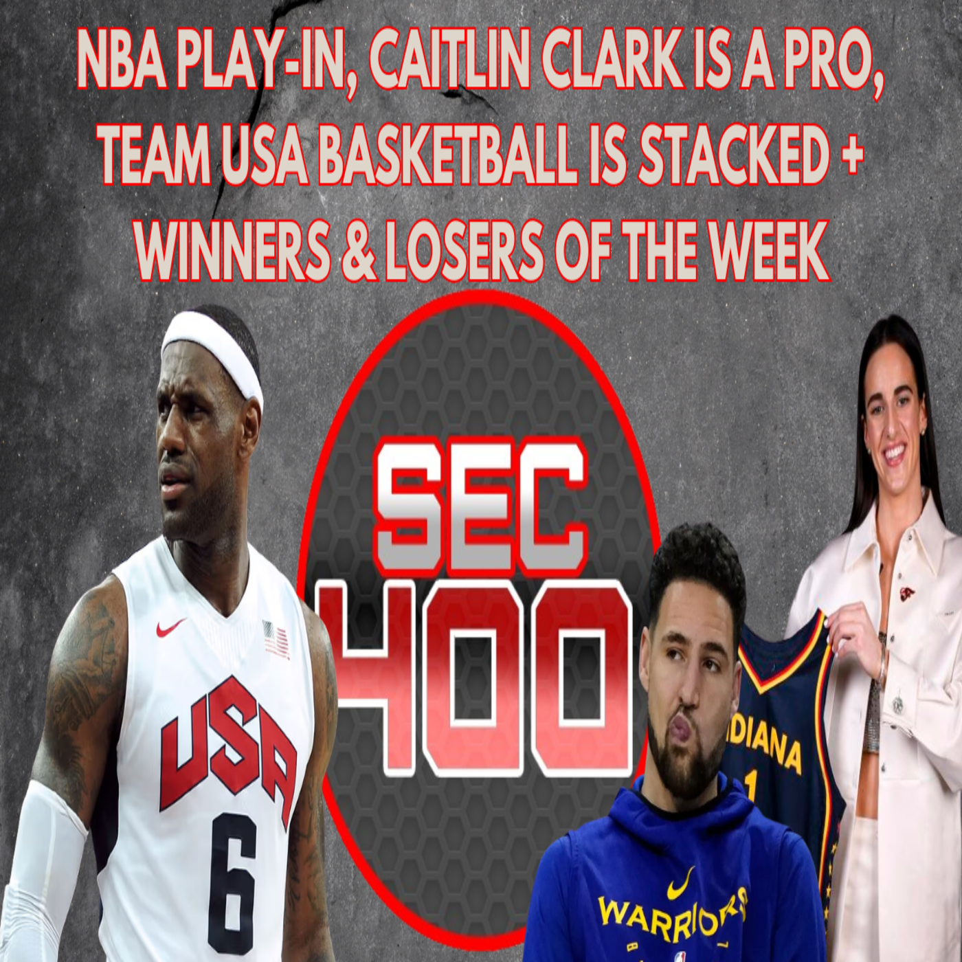 NBA Play-In, Caitlin Clark is a Pro, Team USA Basketball is Stacked + Winners & Losers of the Week episode artwork
