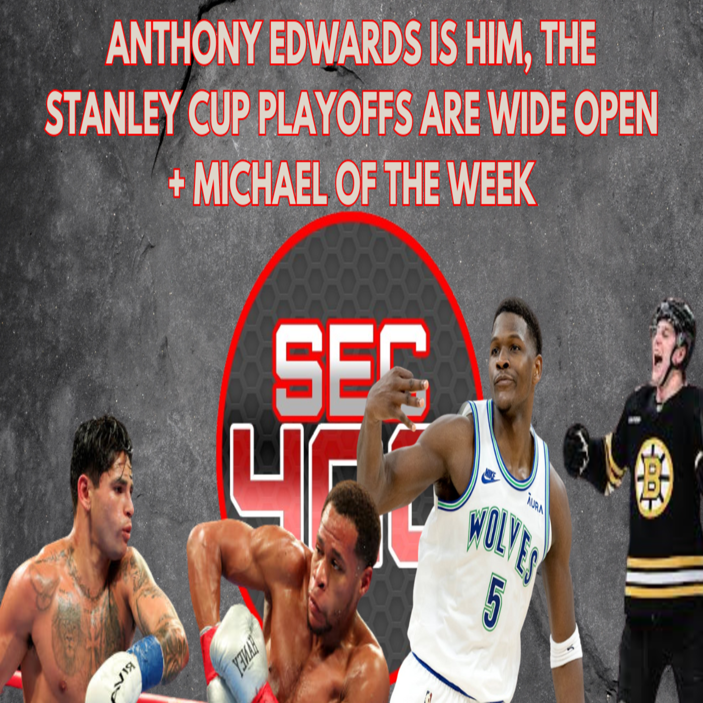 Anthony Edwards is Him, The Stanley Cup Playoffs are Wide Open + Michael of the Week episode artwork
