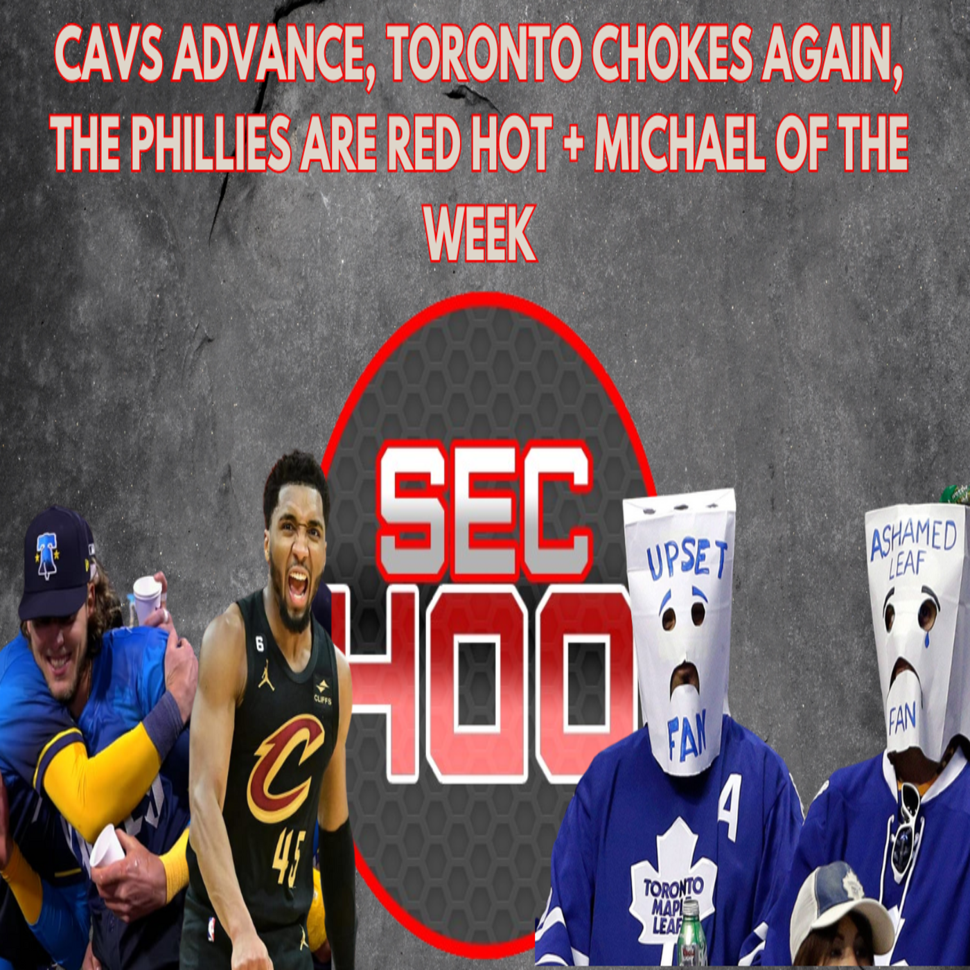 Cavs Advance, Toronto Chokes Again, the Phillies are Red Hot + Michael of the Week episode artwork