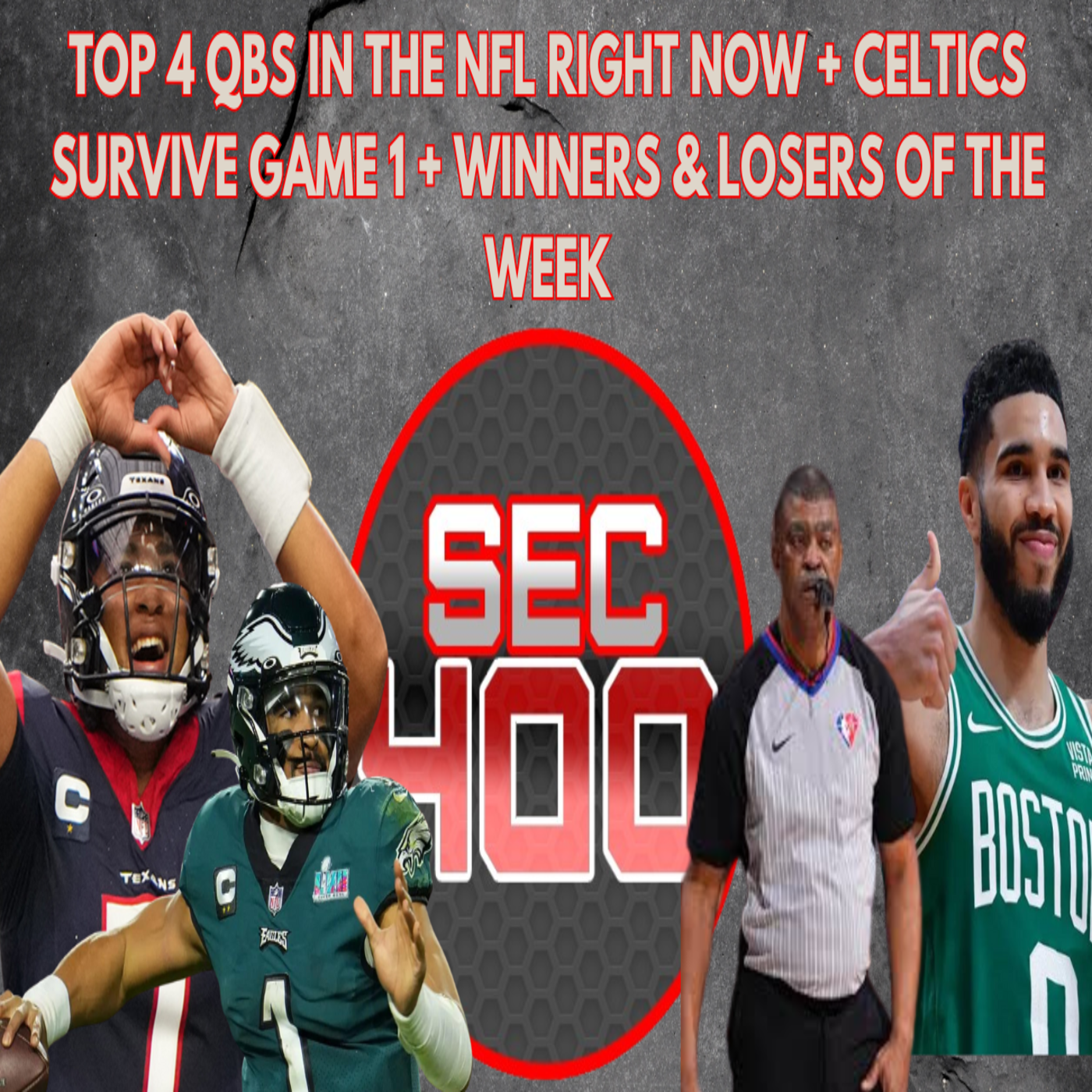 Top 4 QBs in the NFL Right Now + Celtics Survive Game 1 + Winners & Losers of the Week episode artwork