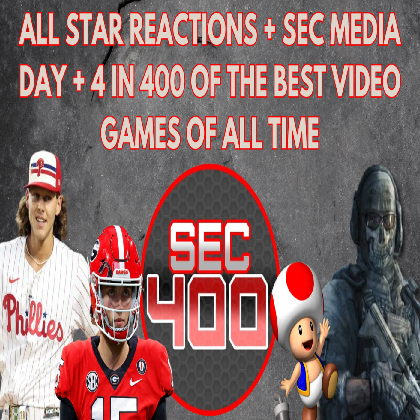 All Star Reactions + SEC Media Day + 4 In 400 of the Best Video Games of All Time episode artwork