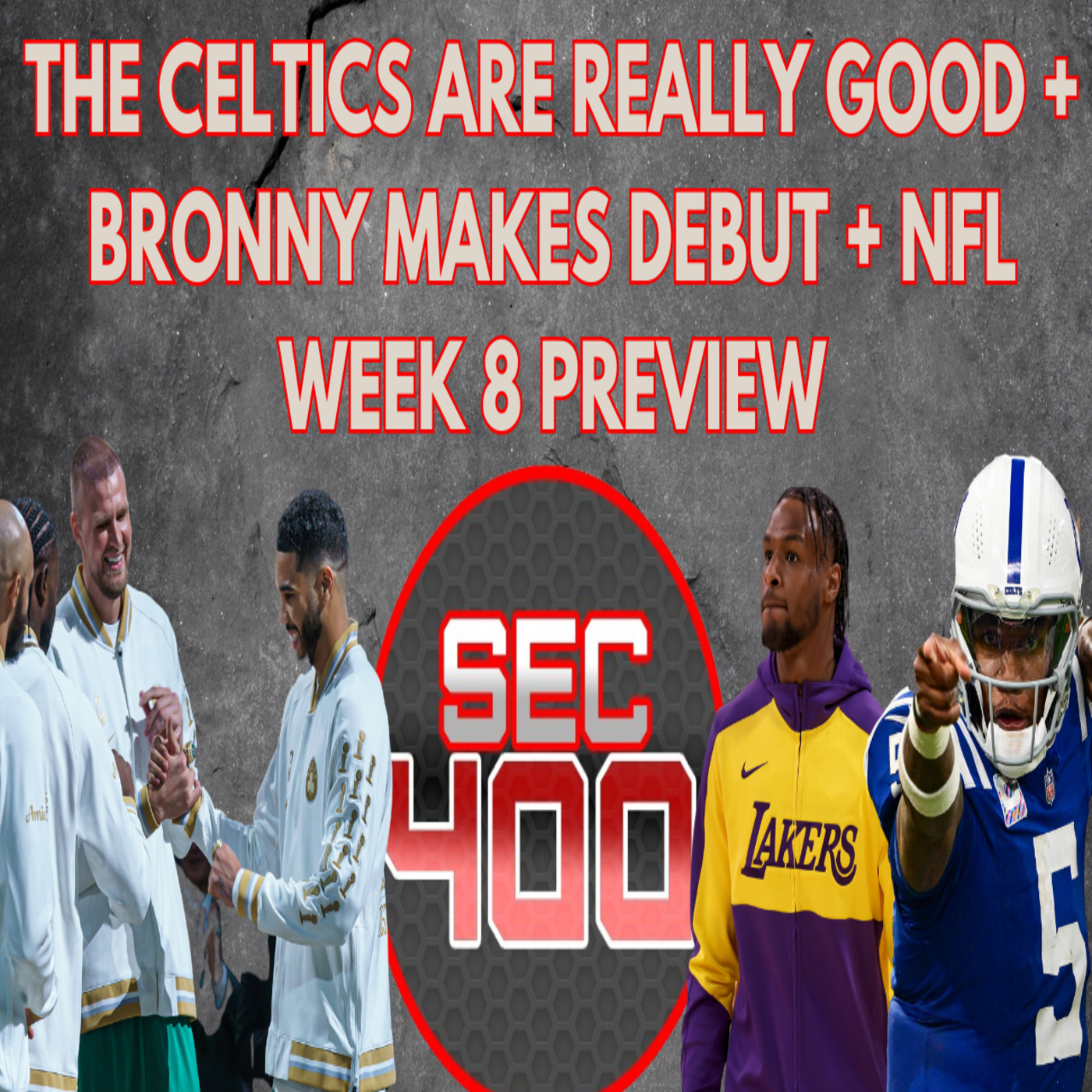 The Celtics Are Really Good + Bronny James Debut + NFL Week 8 Preview episode artwork