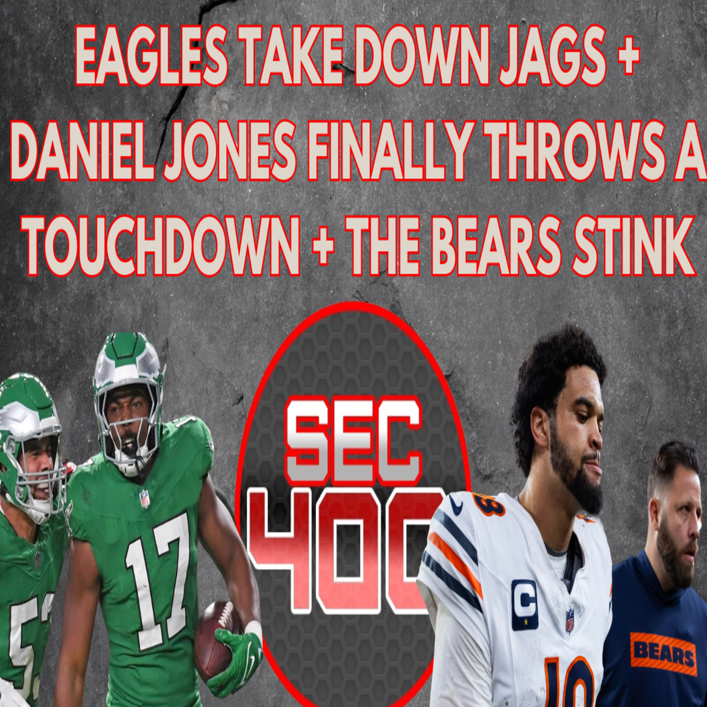Eagles Take Down Jaguars + Daniel Jones Finally Throws a Touchdown + The Bears Stink episode artwork