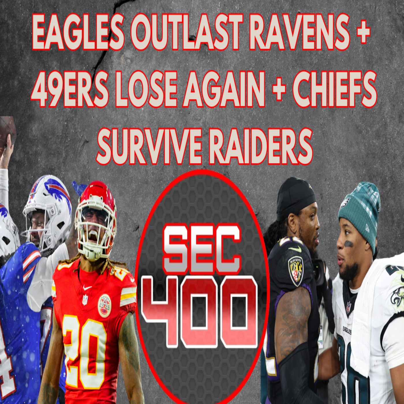 EAGLES OUTLAST RAVENS + 49ERS LOSE AGAIN + CHIEFS SURVIVE THE RAIDERS episode artwork