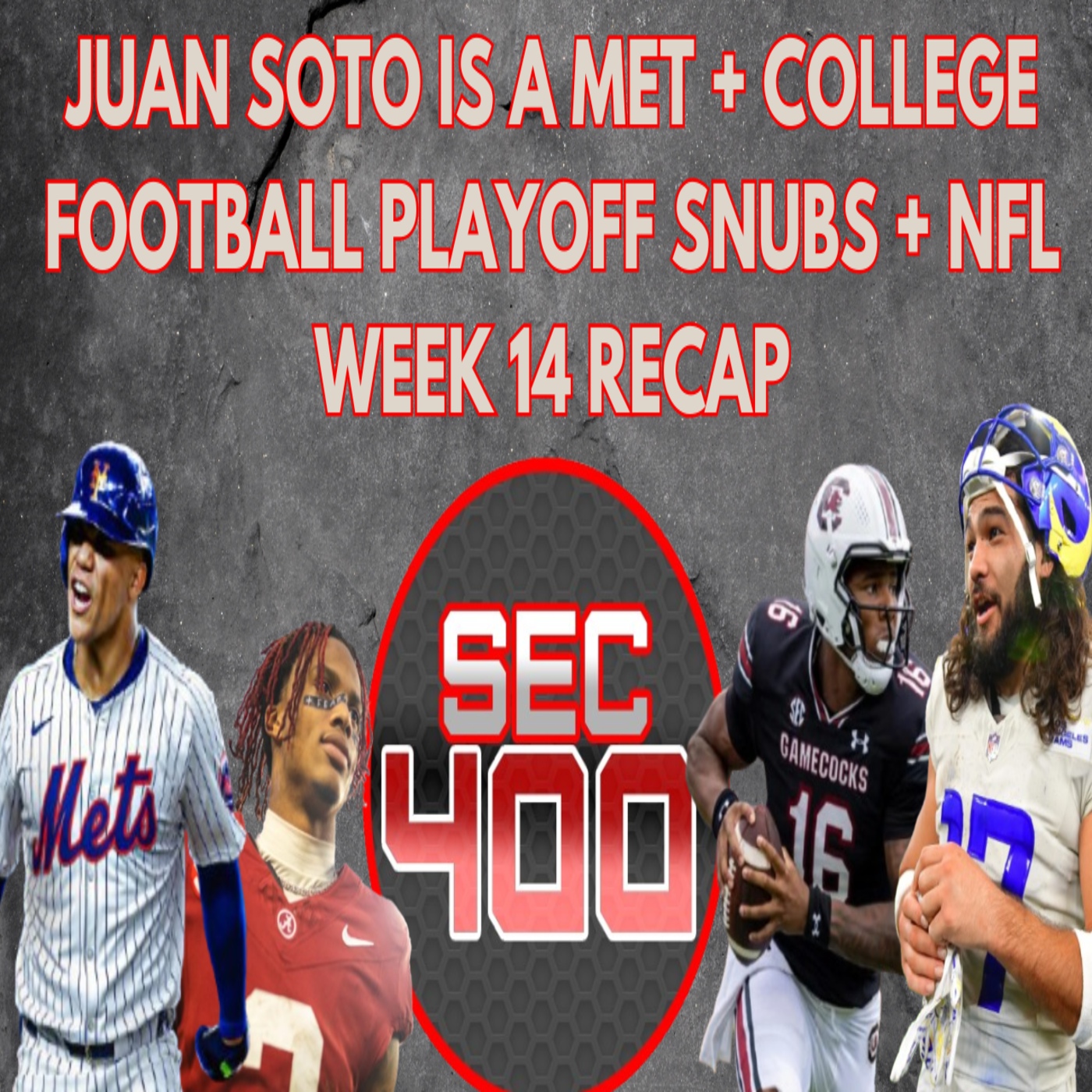 Juan Soto is a Met + College Football Playoff Snubs + NFL Week 14 Recap episode artwork