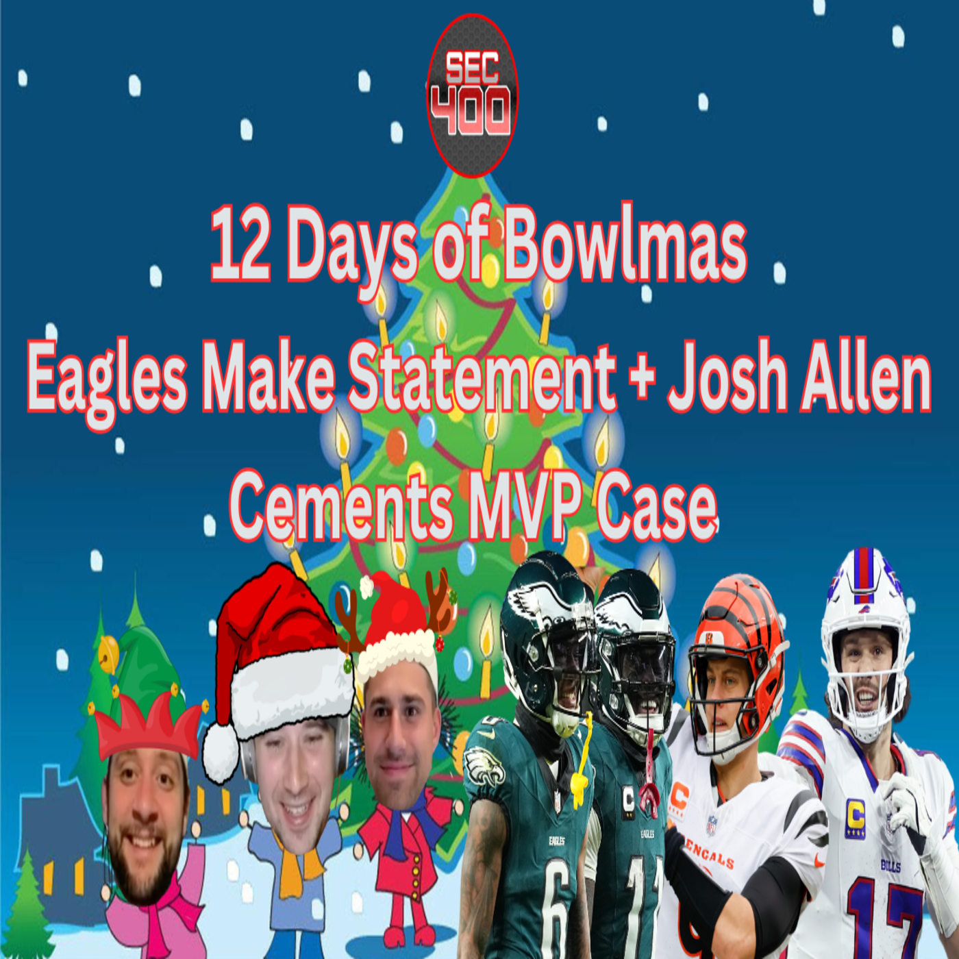 Eagles Make Statement + Josh Allen Cements MVP Case I Bowlmas Day 1 I NFL Week 15 Recap episode artwork