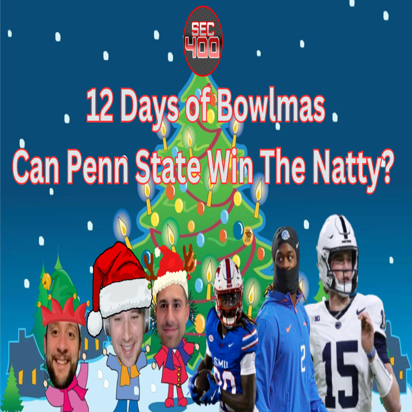 Can Penn State Finally Win Another Natty? Bowlmas Day 3 I Penn State vs. SMU Preview episode artwork