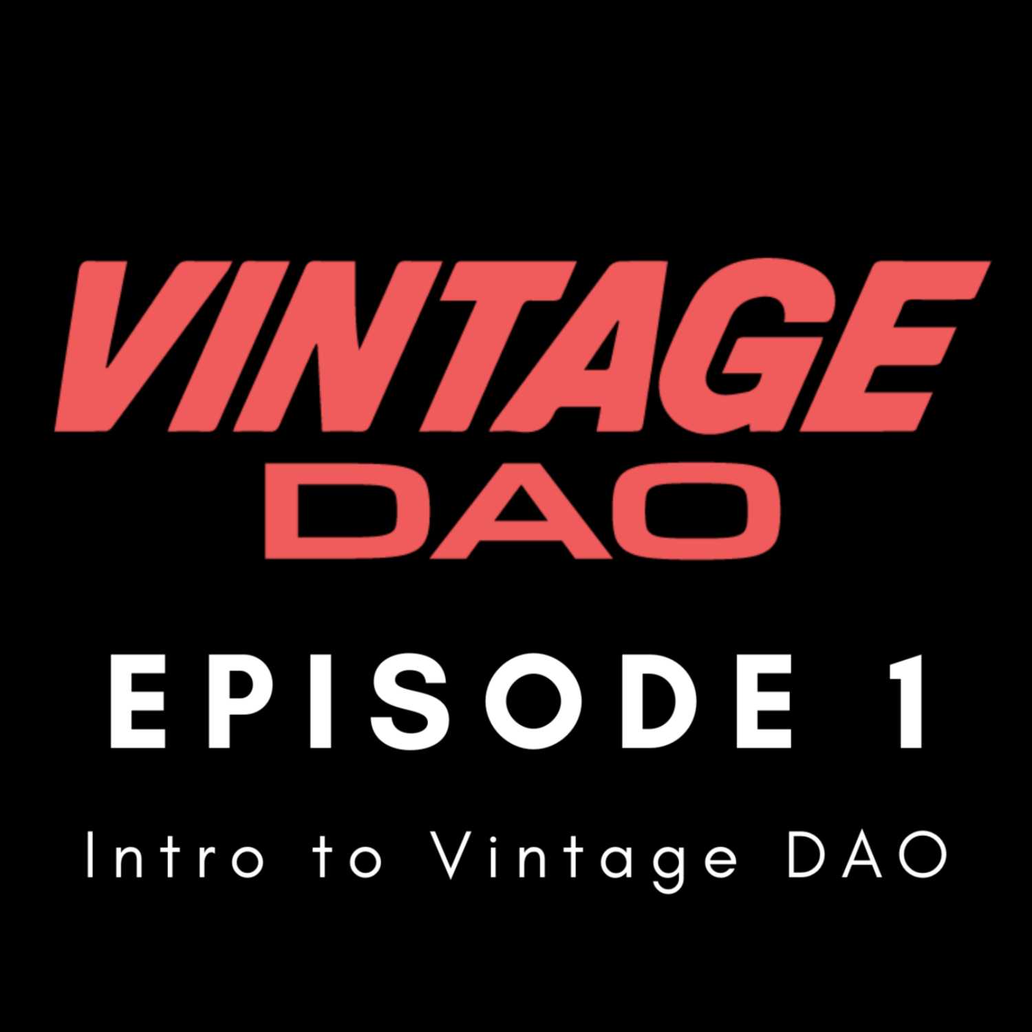 Vintage DAO Podcast