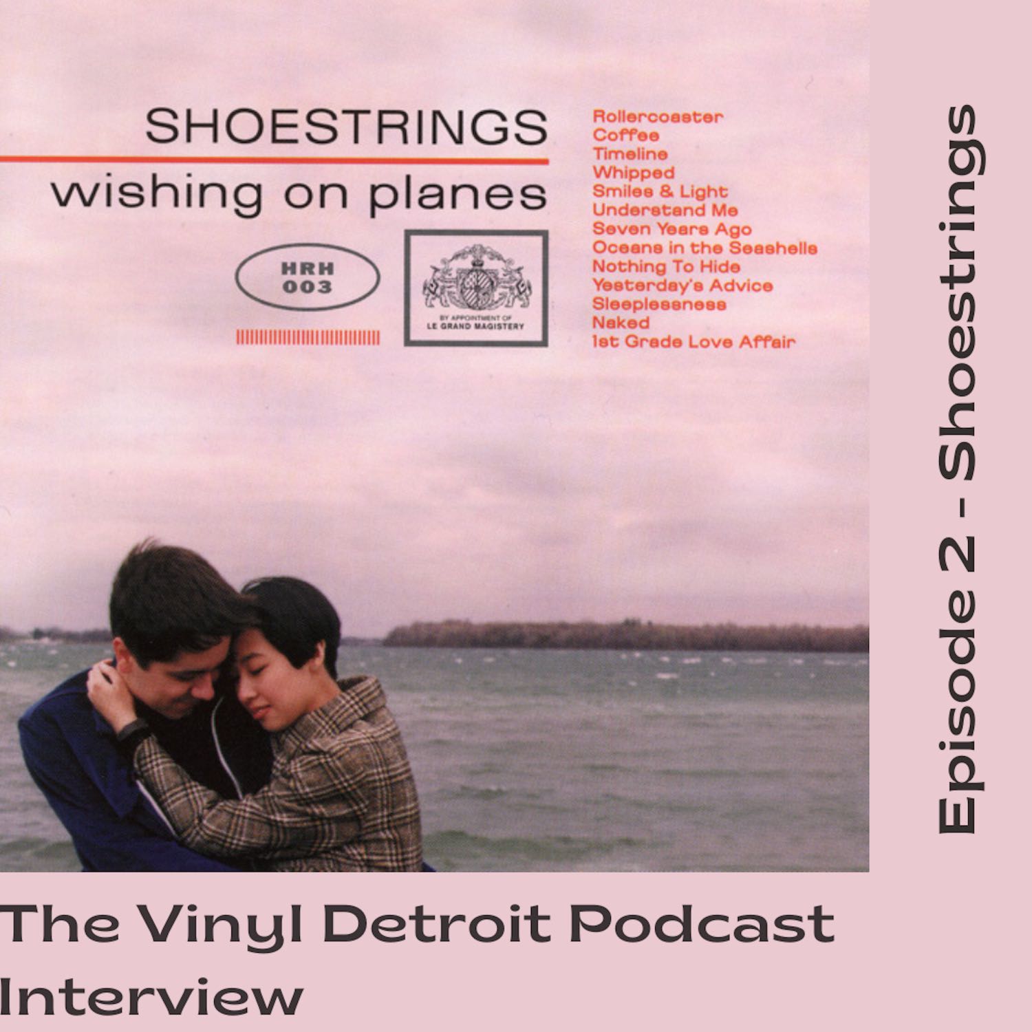 The Vinyl Detroit Podcast Interview - Wishing on Planes by Shoestrings episode artwork