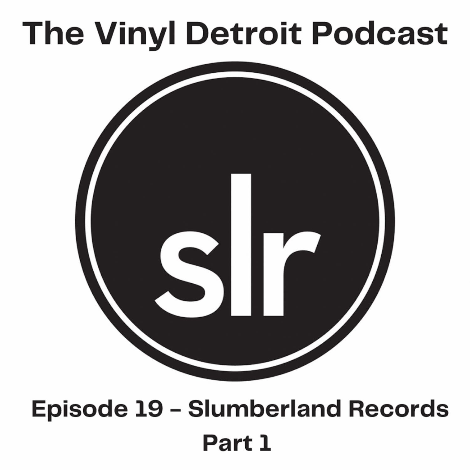 The Vinyl Detroit Podcast - Mike Schulman of Slumberland Records Part 1