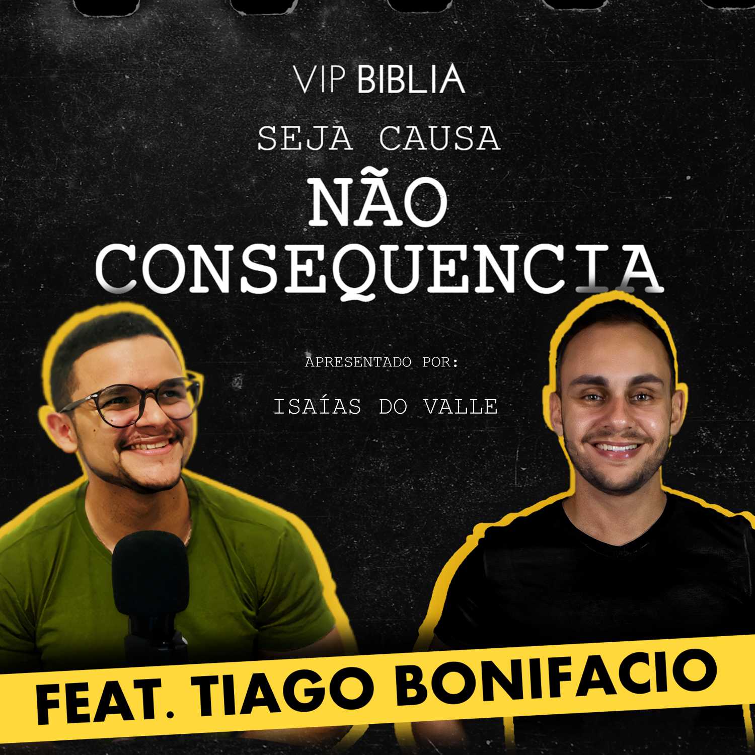 VIP Biblia Ep 1 - "Eu sou causa, não consequência" episode artwork