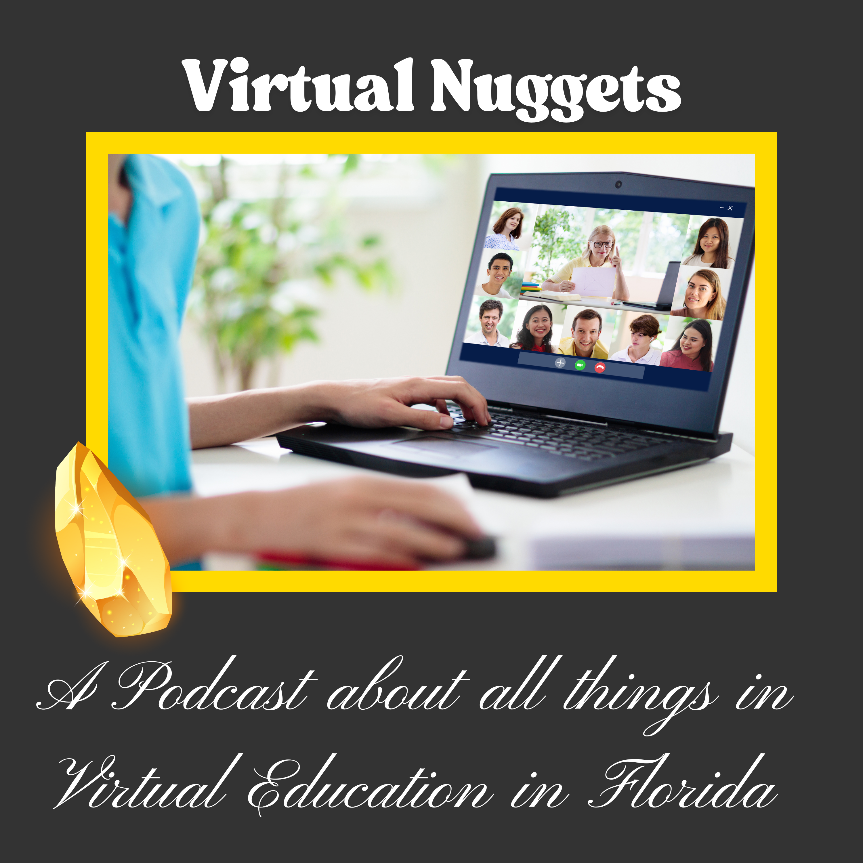 Virtual Nuggets: A podcast about all things in K-12 virtual education 