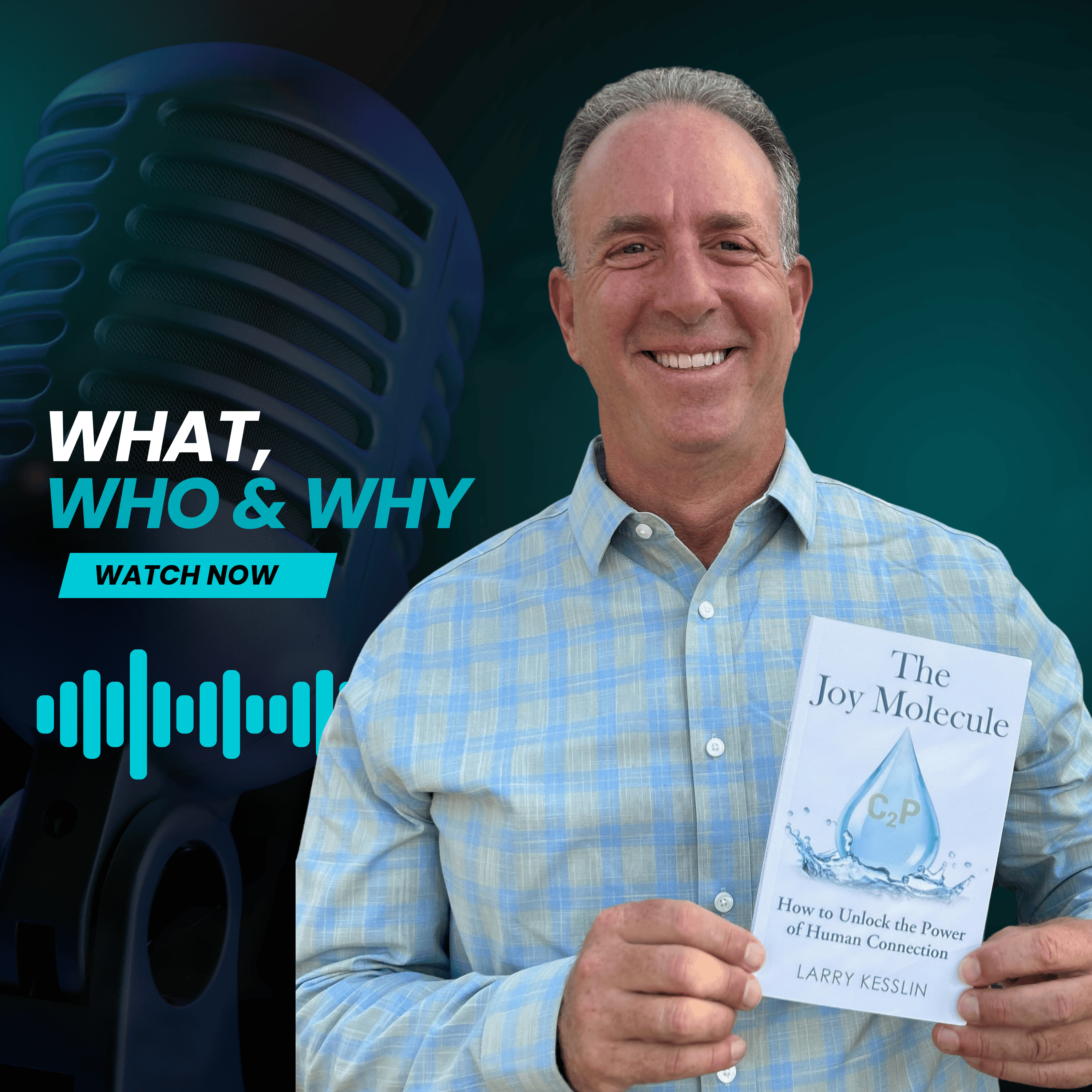 Joy, Purpose & Inner Peace: The Joy Molecule with Larry Kesslin  episode artwork