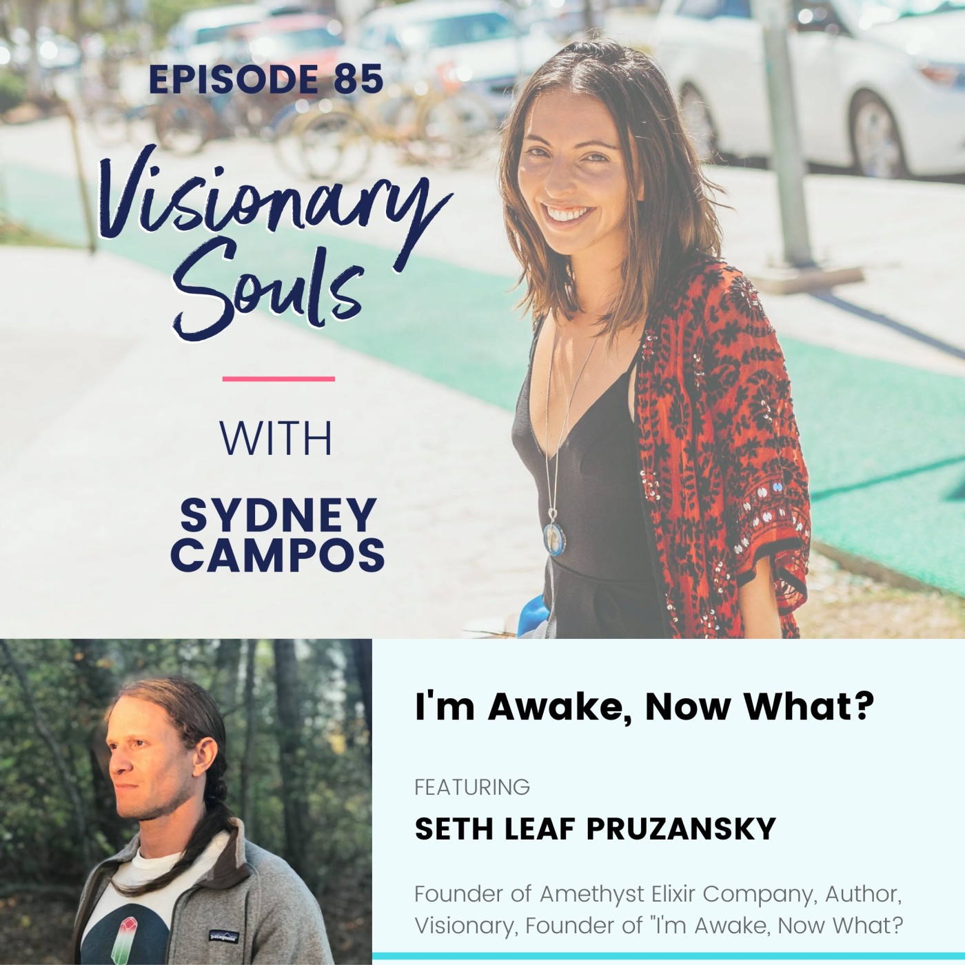 Ep. 85: Seth Leaf Pruzansky | I'm Awake, Now What?