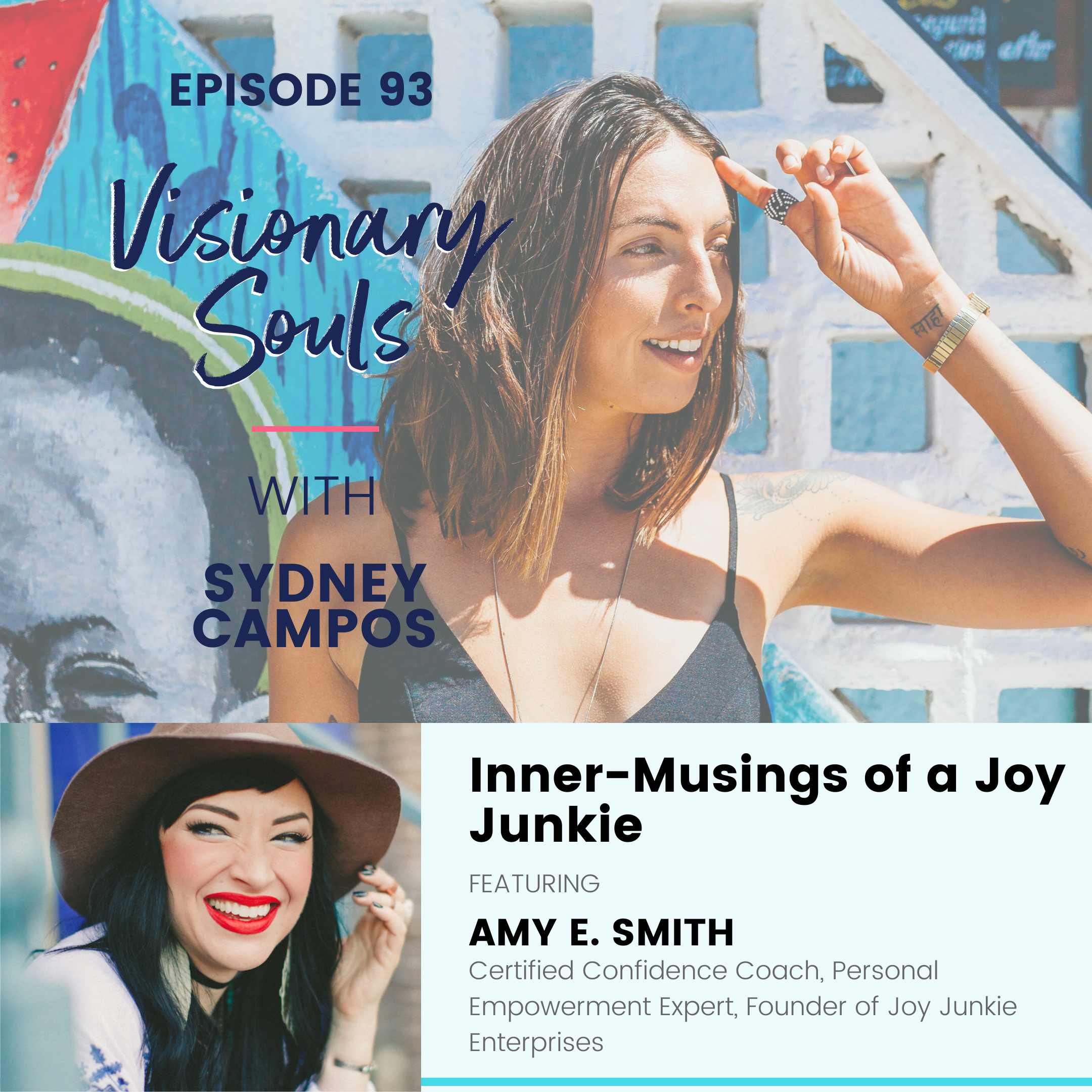 Ep. 93: Amy E. Smith | Inner-Musings of a Joy Junkie