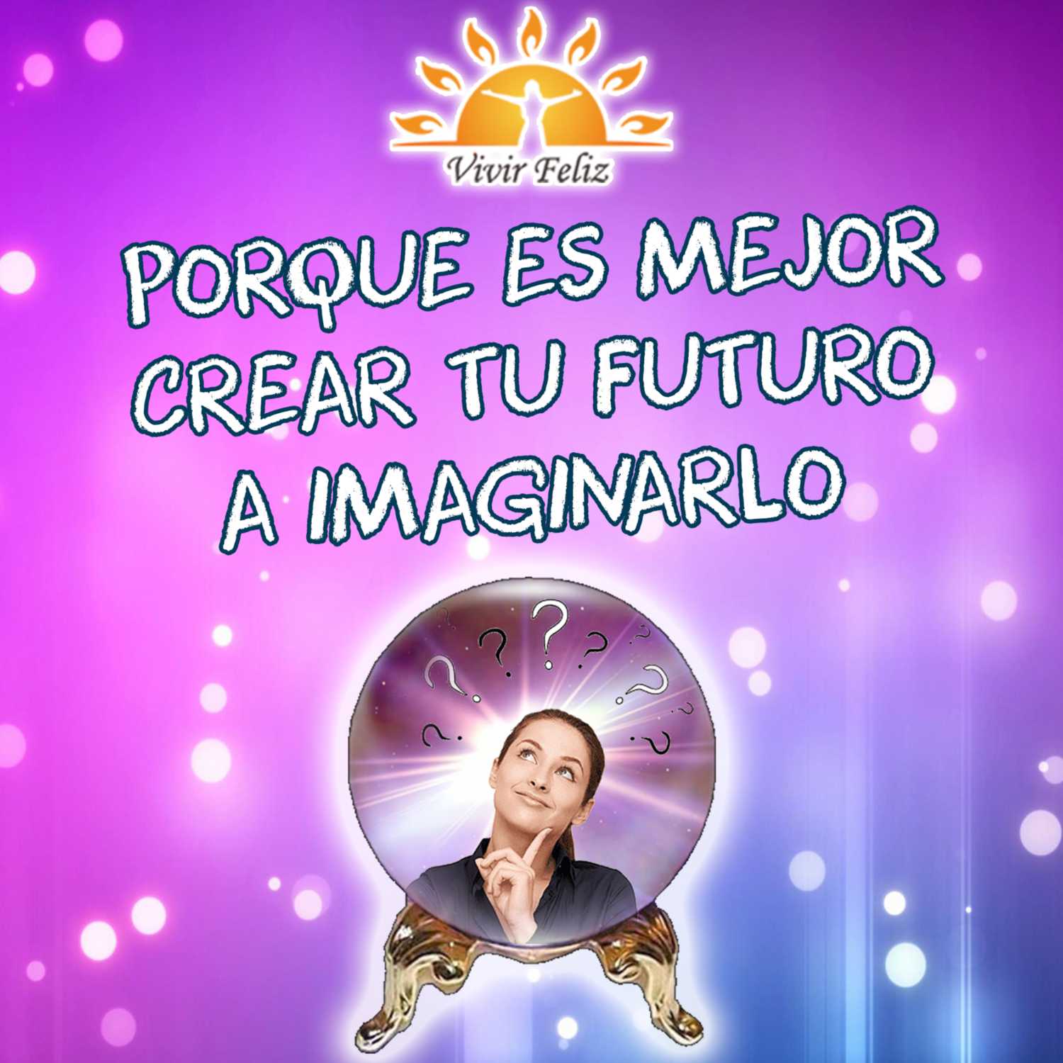 Vivir Feliz