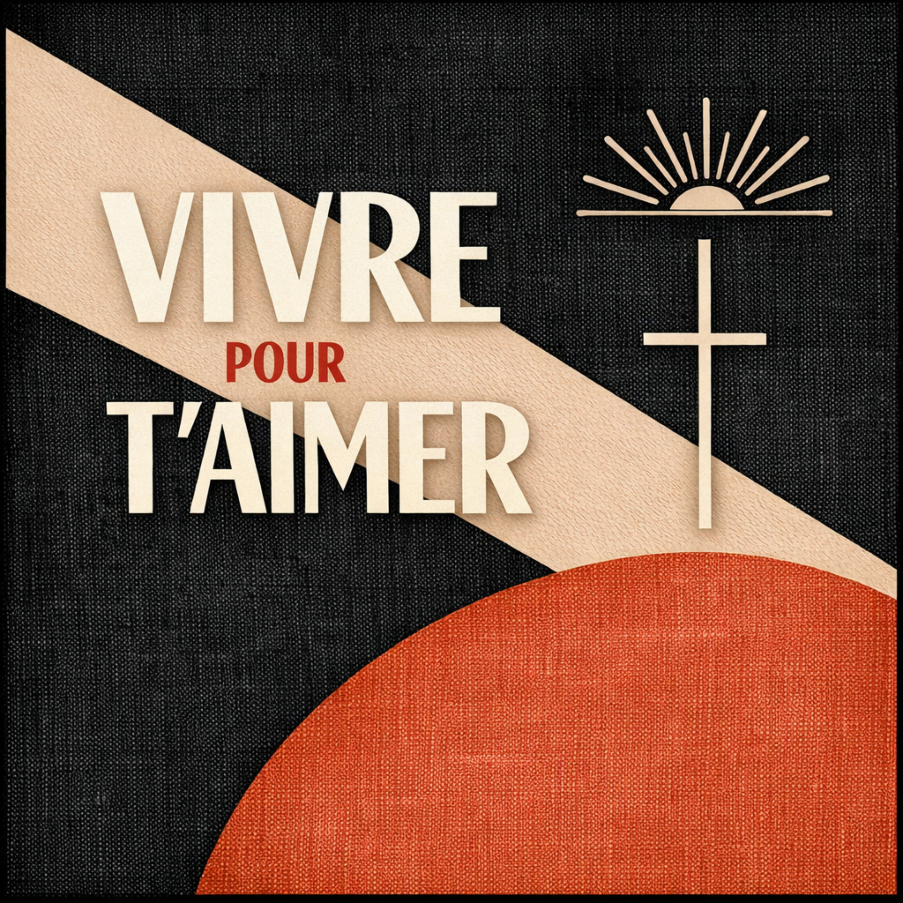 Vivre Pour T'aimer